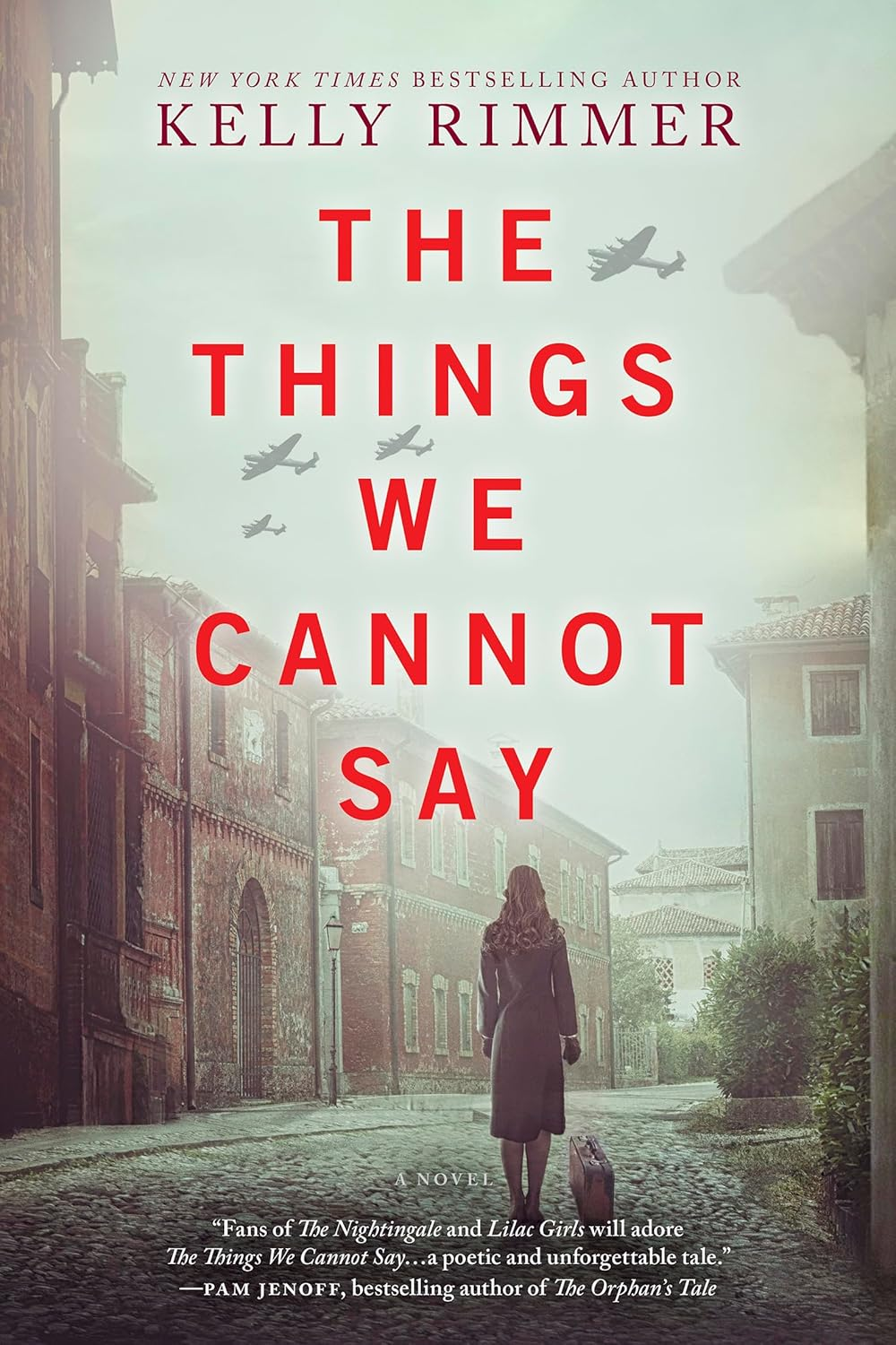 The Things We Cannot Say: a WWII Historical Fiction Novel