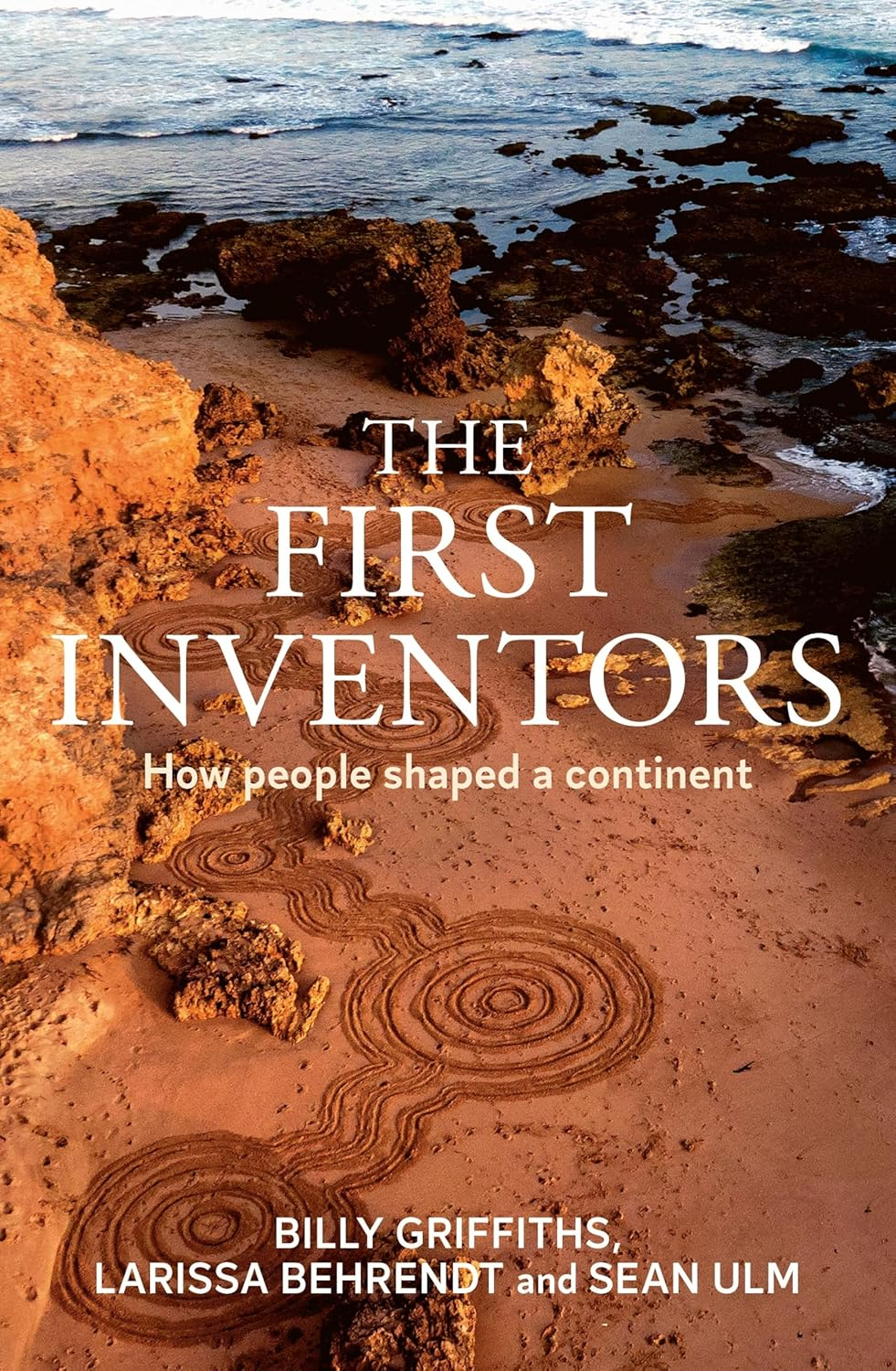The First Inventors: How People Shaped a Continent