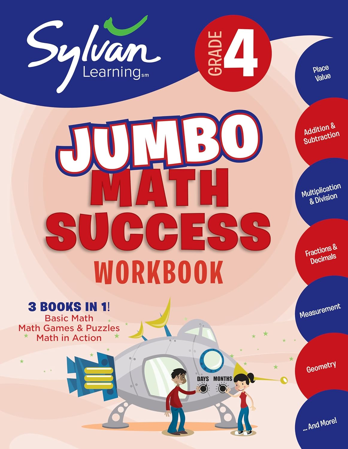 4Th Grade Jumbo Math Success Workbook: 3 Books in 1 --Basic Math; Math Games and Puzzles; Math in Action; Activities, Exercises, and Tips to Help ... and Get Ahead (Sylvan Math Jumbo Workbooks)