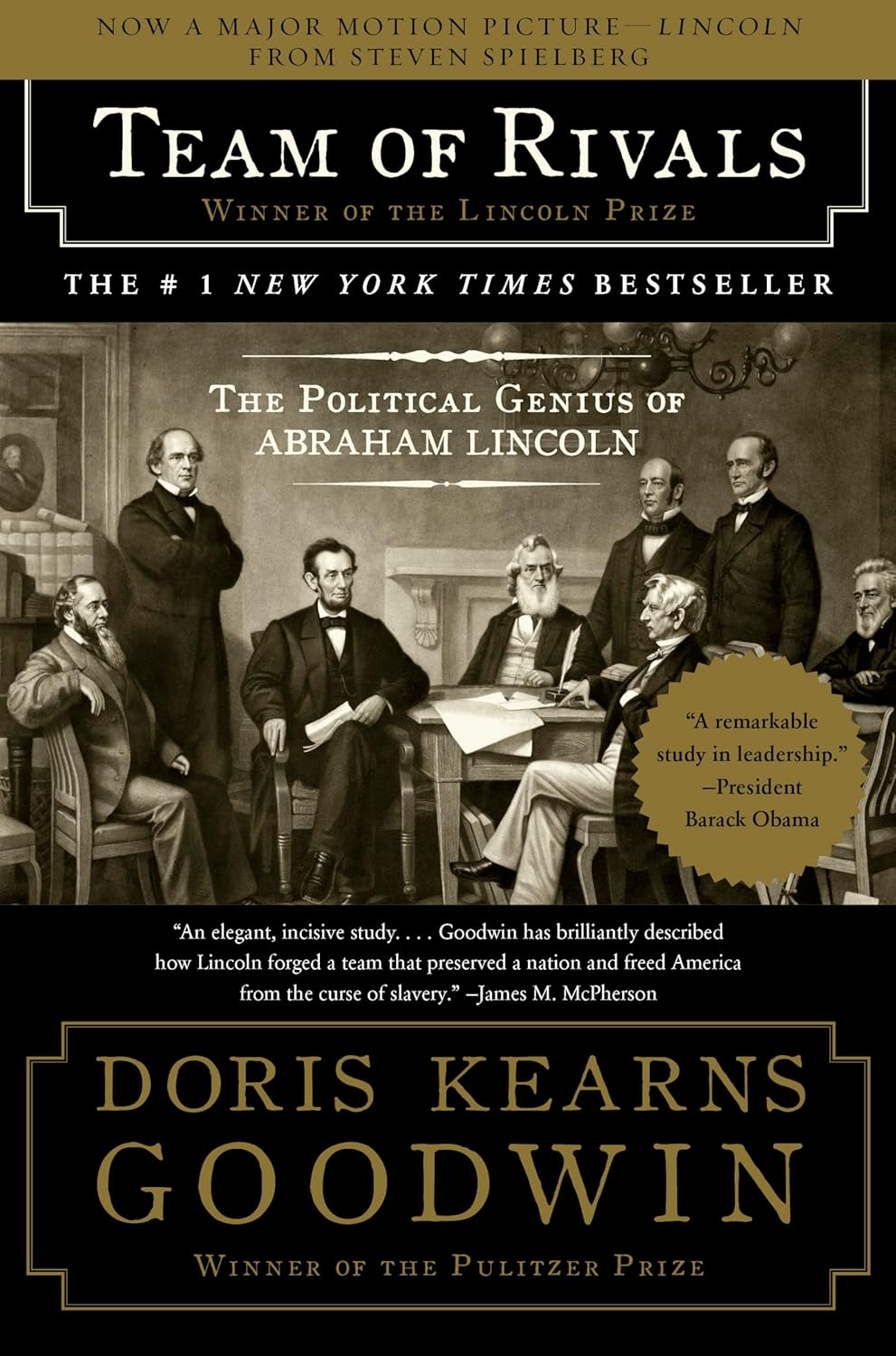 Team of Rivals: the Political Genius of Abraham Lincoln