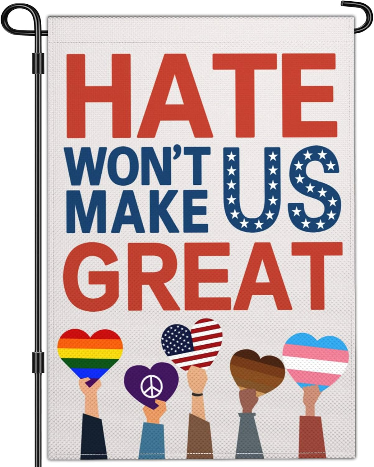 Hate Wont Make US Great Garden Flag Kindness Peace Equality Diversity No Kings Protest Signs Garden Flags for outside 12X18 Double Sided Outdoor House Decor