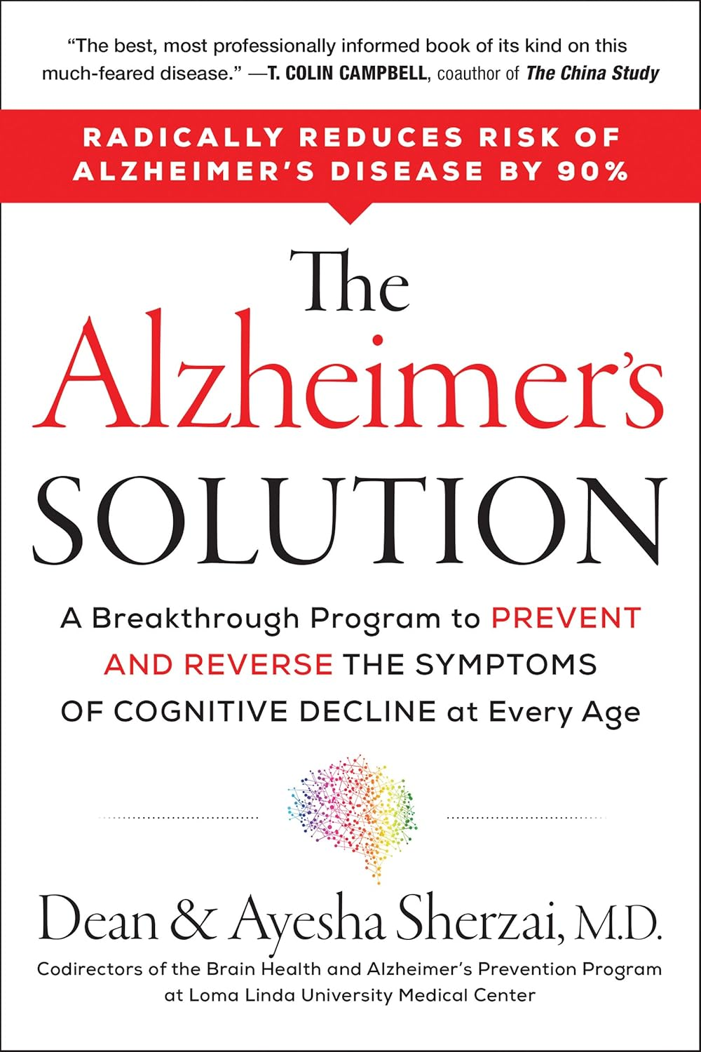 The Alzheimer'S Solution: a Revolutionary Approach to Prevent and Reverse Alzheimer'S, Offering Hope through Groundbreaking Science and Personalized Treatment Plans