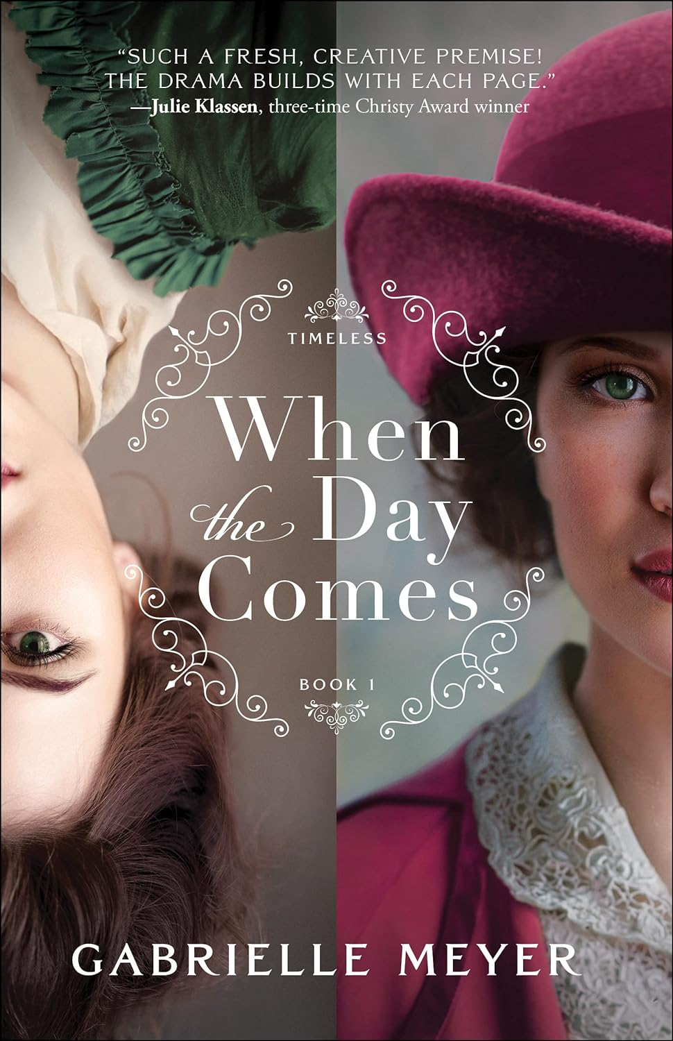 When the Day Comes: an Inspirational Colonial and Gilded Age-Era Time-Travel Historical Romance (Timeless)