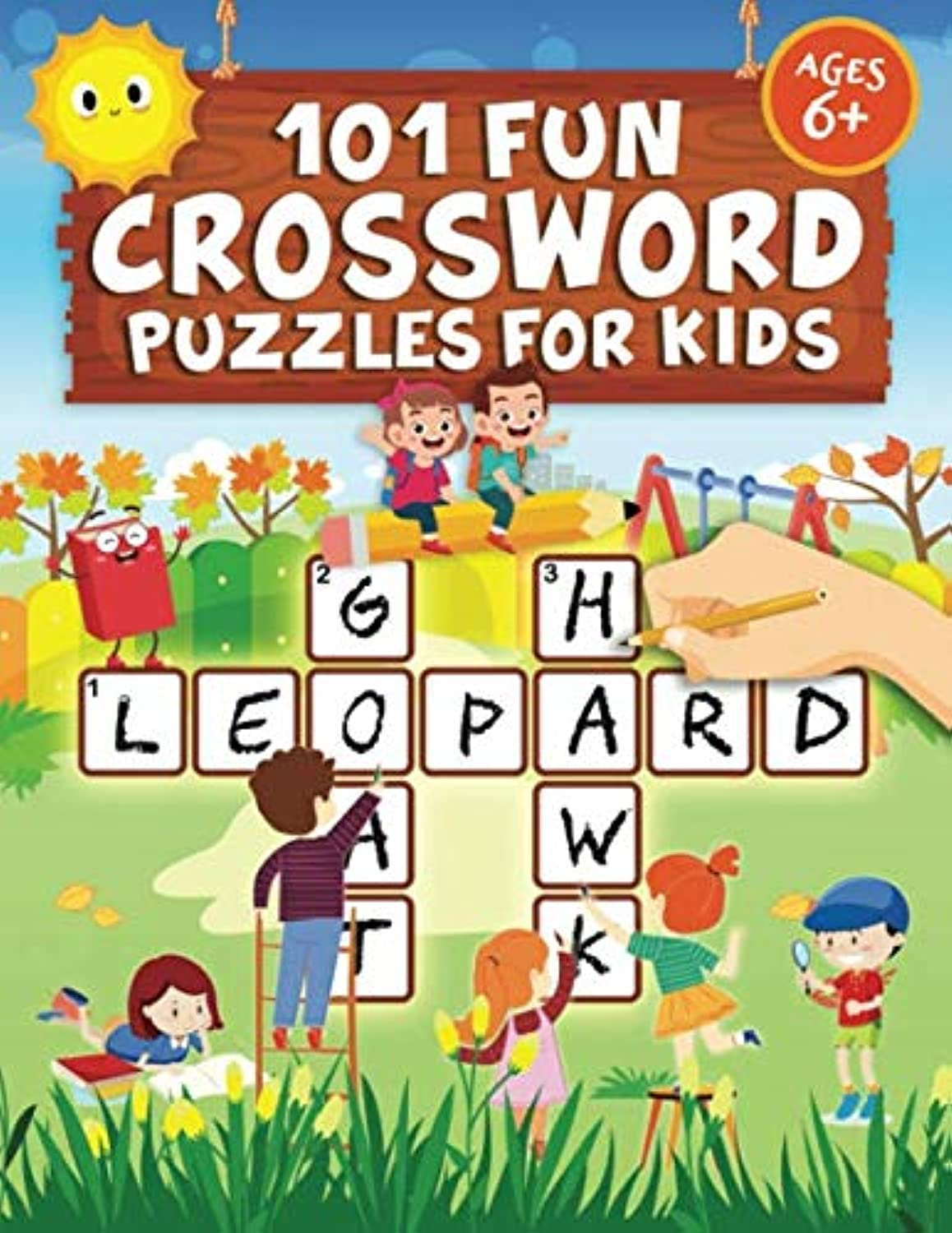 101 Fun Crossword Puzzles for Kids: First Children Crossword Puzzle Book for Kids Age 6, 7, 8, 9 and 10 and for 3Rd Graders | Kids Crosswords (Easy Word Learning Activities for Kids)