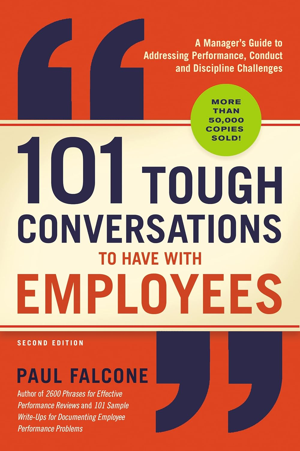 101 Tough Conversations to Have with Employees: a Manager'S Guide to Addressing Performance, Conduct, and Discipline Challenges