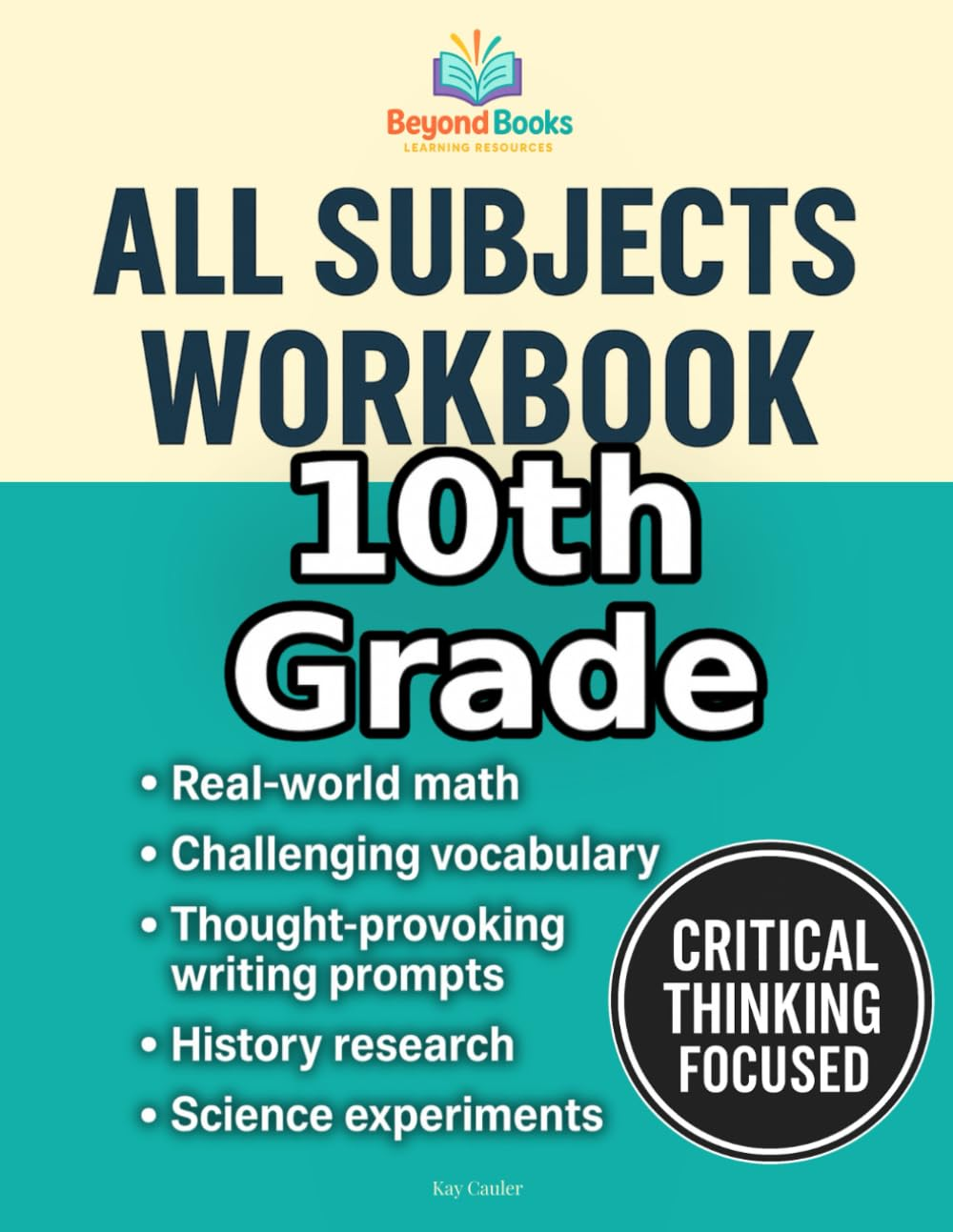 10Th Grade All Subjects Workbook: High School Curriculum Workbook for Homeschool and Extra Practice (Beyond Books Workbooks)