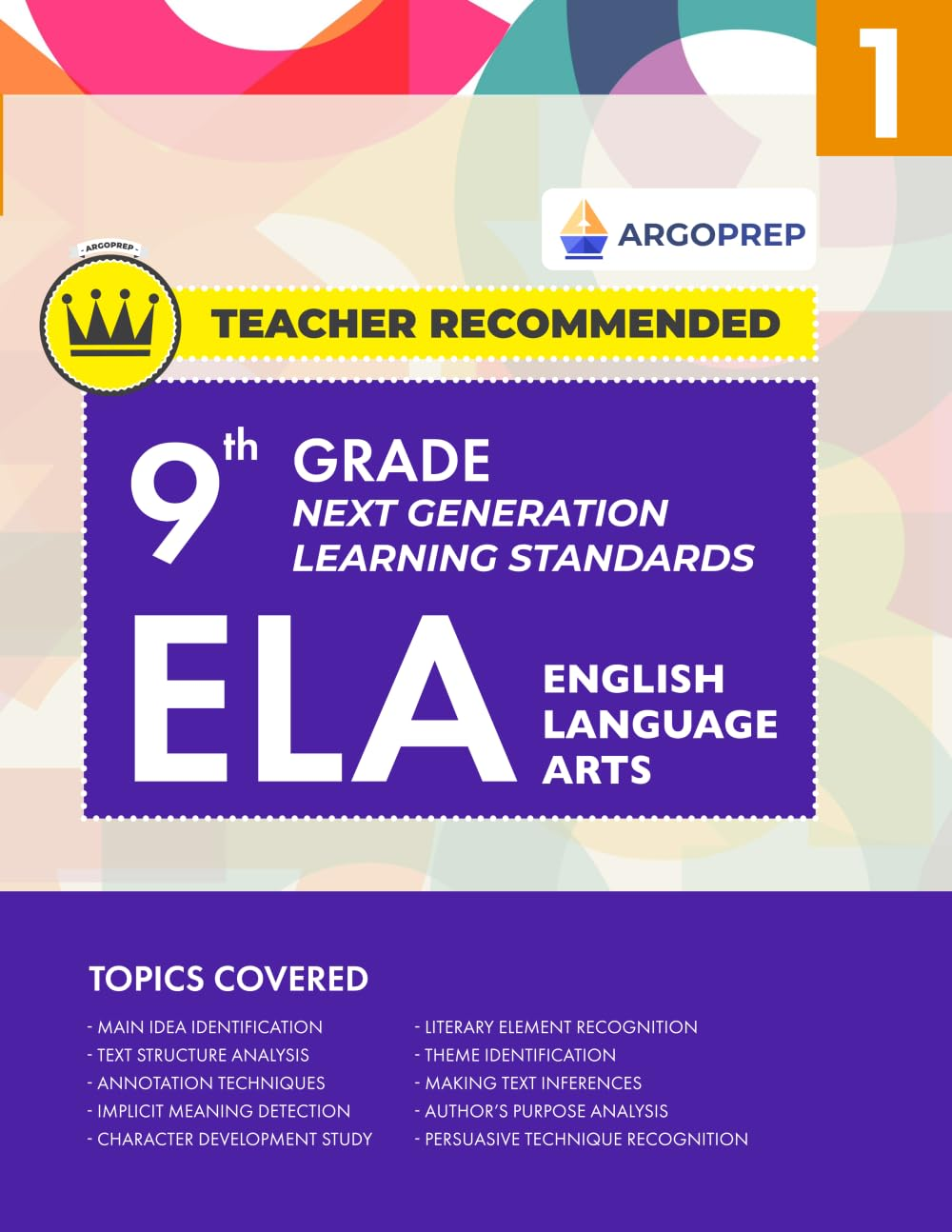 9Th Grade ELA (English Language Arts) | Next Generation Learning Standards: Daily Practice Workbook #1 | Comprehensive Study Guide for Vocabulary & Reading Comprehension | Argoprep