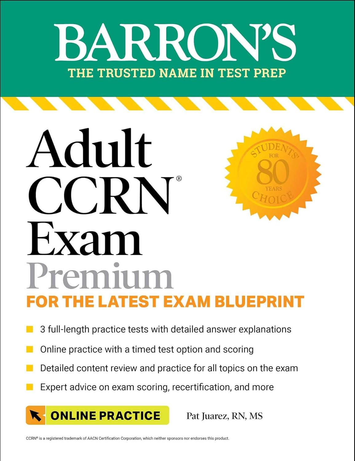Adult CCRN Exam Premium: Study Guide for the Latest Exam Blueprint, Includes 3 Practice Tests, Comprehensive Review, and Online Study Prep (Barron'S Test Prep)