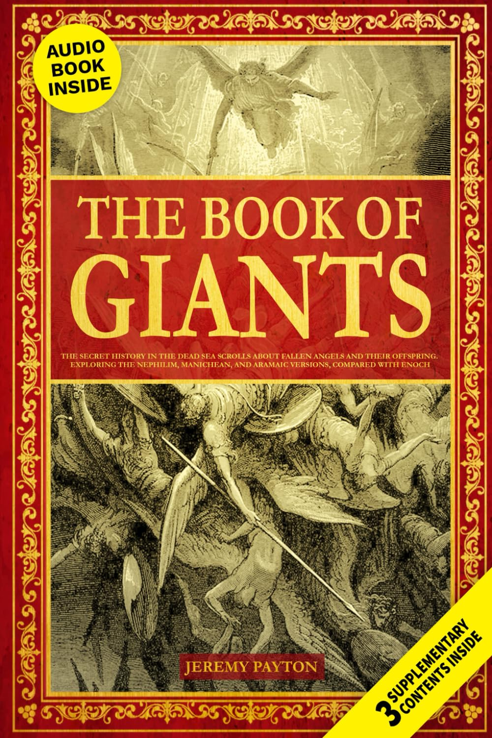 The Book of Giants: the Secret History in the Dead Sea Scrolls about Fallen Angels and Their Offspring. Exploring the Nephilim, Manichean, and Aramaic ... and Gnostic Gospels Bible Collection)