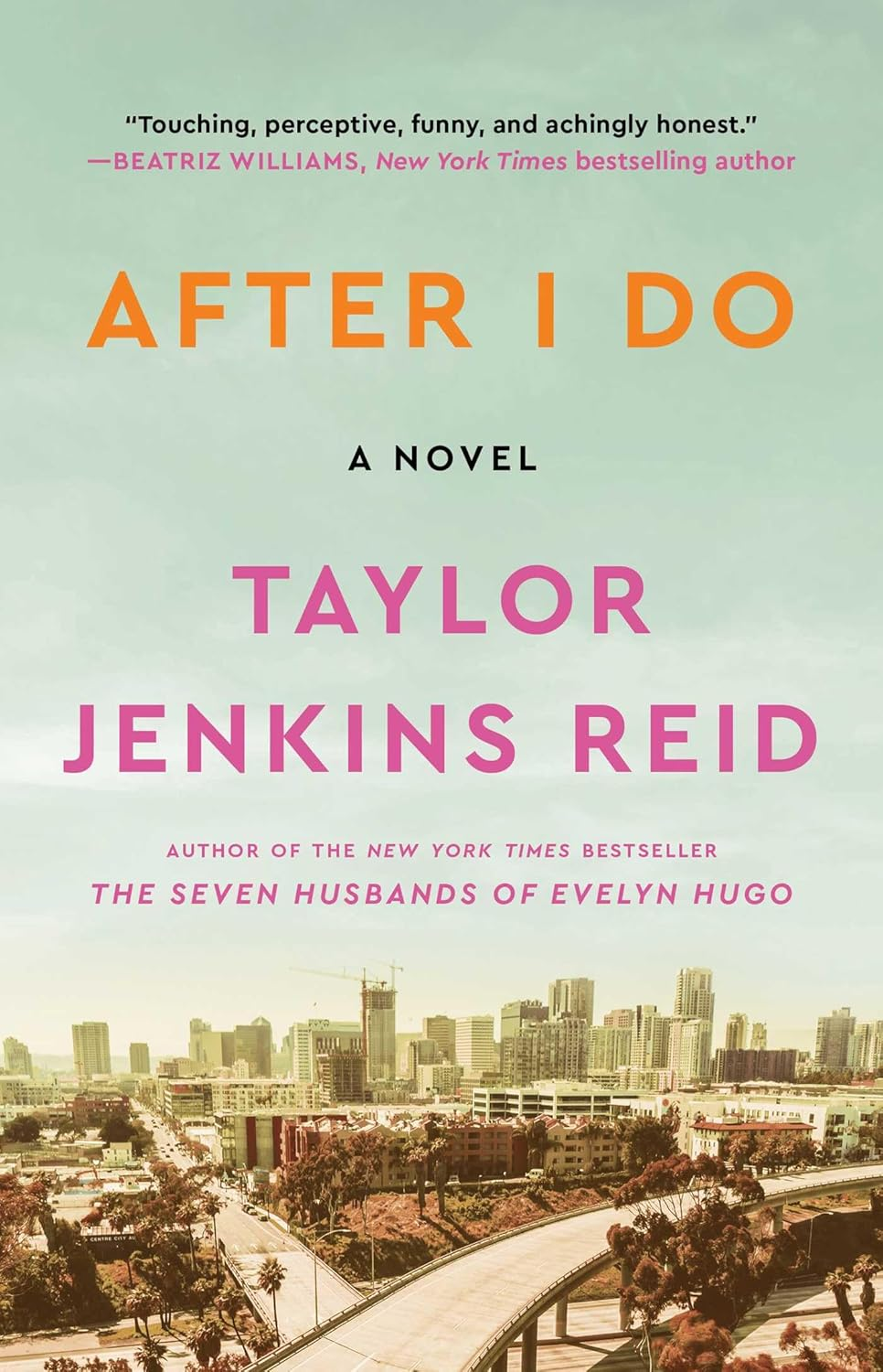 After I Do: a Novel