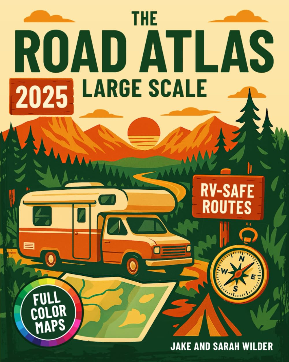 The Road Atlas Large Scale: Explore America’S Best RV Routes, Scenic Stops & Campgrounds with Turn-By-Turn Directions, Smart Detours & Easy-To-Read Big Maps