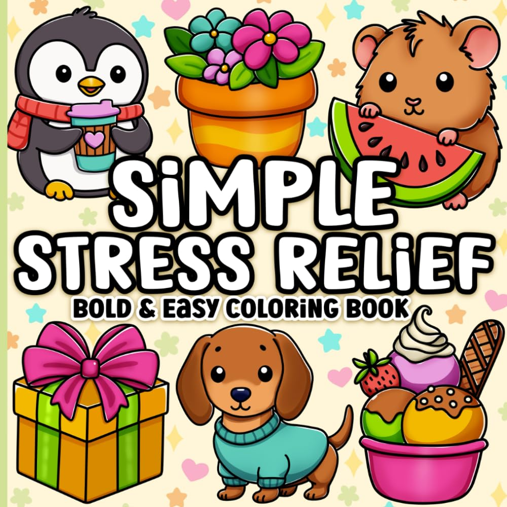 Bold and Easy Coloring Book: Simple Stress Relief Large Print Designs for Adults