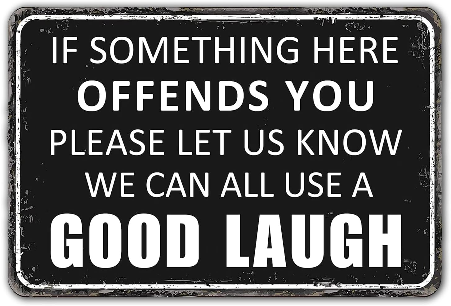 Funny Bar Signs Vintage Garage Decor Funny Metal Tin Signs Home Bar Man Cave Wall Decor Gifts 12 X 8 Inches If Something Here Offends You We Can All Use a Good Laugh