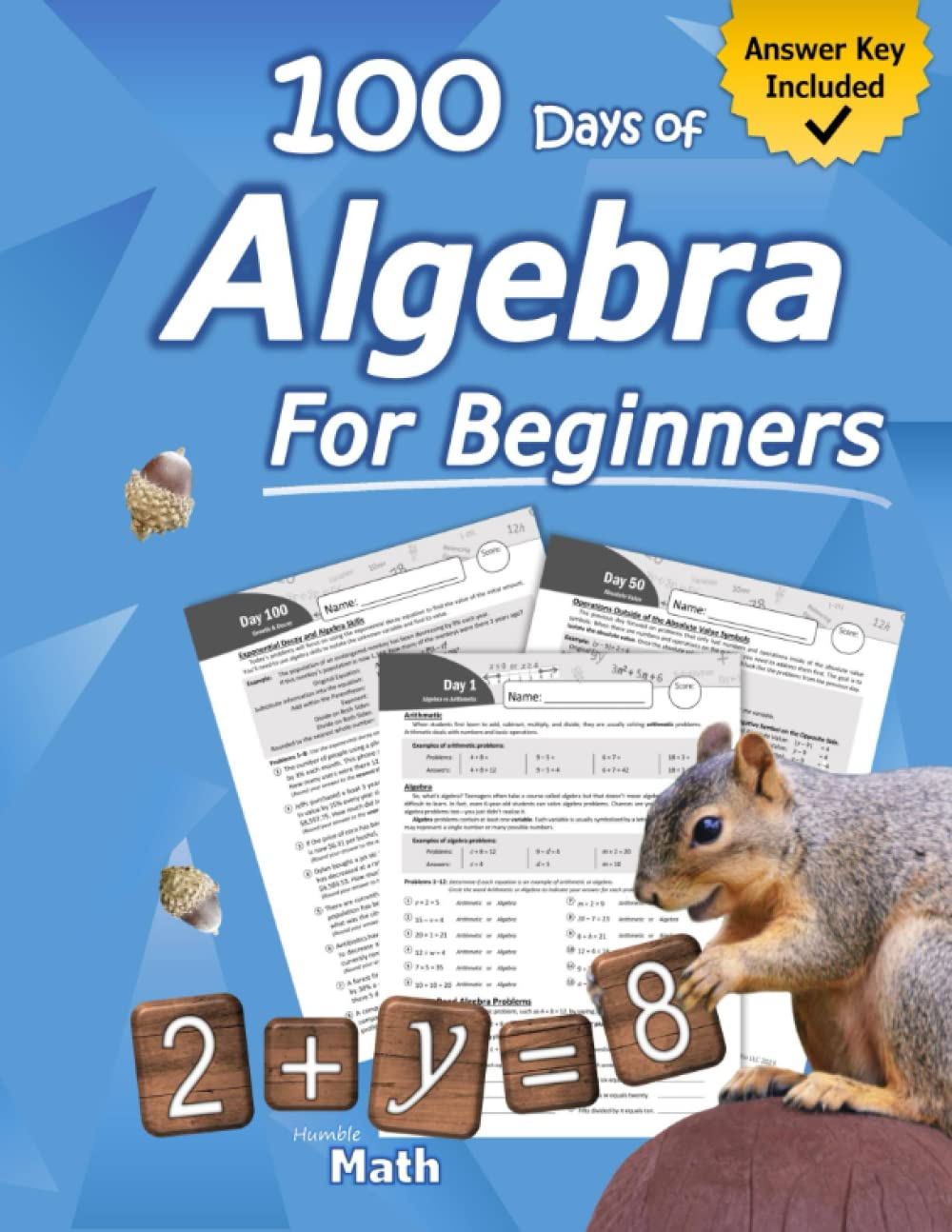 Algebra for Beginners: with Answers (Step-By-Step Answer Key) | Middle School / High School Algebra Workbook for Ages 12-15 (Grades 7-9) | 100 Days of ... Algebra Problems, Equations & Inequalities