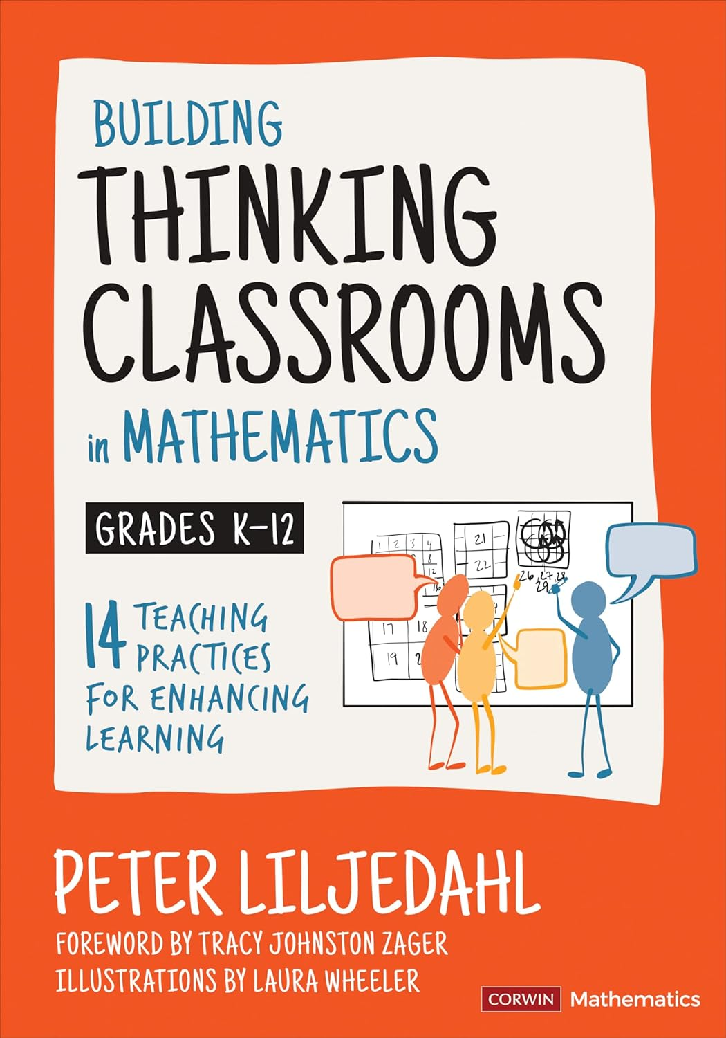 Building Thinking Classrooms in Mathematics, Grades K-12: 14 Teaching Practices for Enhancing Learning (Corwin Mathematics Series)