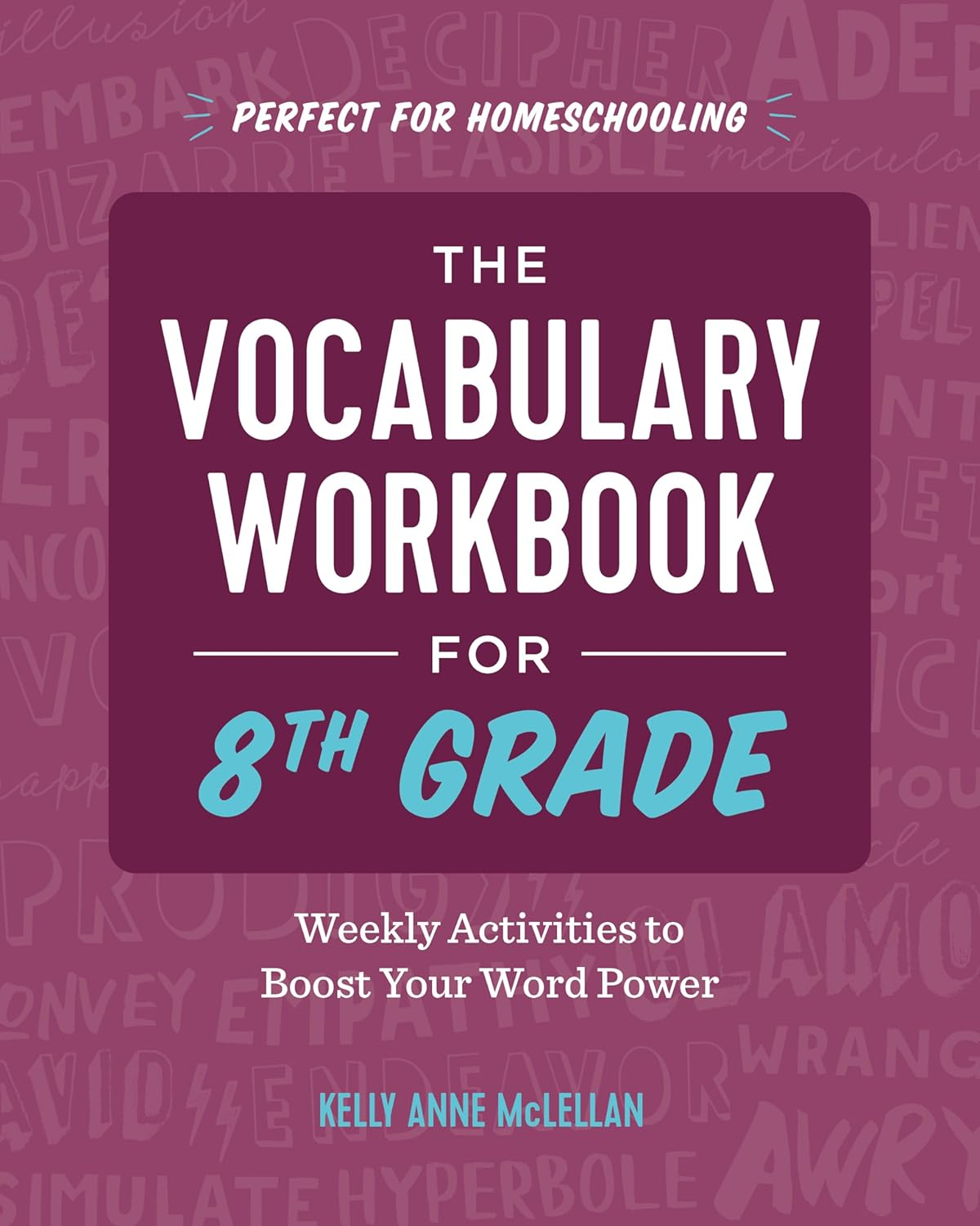 The Vocabulary Workbook for 8Th Grade: Weekly Activities to Boost Your Word Power