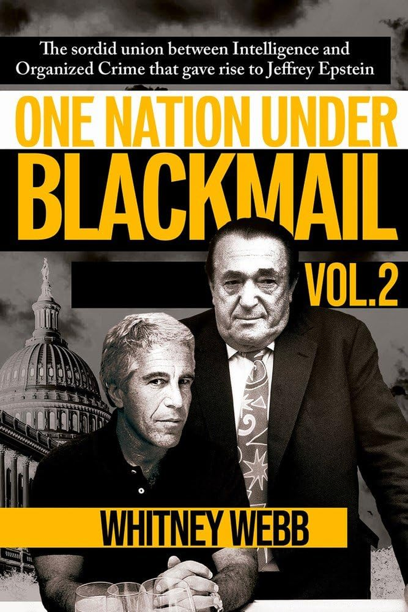 One Nation under Blackmail – Vol. 2: the Sordid Union between Intelligence and Organized Crime That Gave Rise to Jeffrey Epstein Vol. 2 (2)