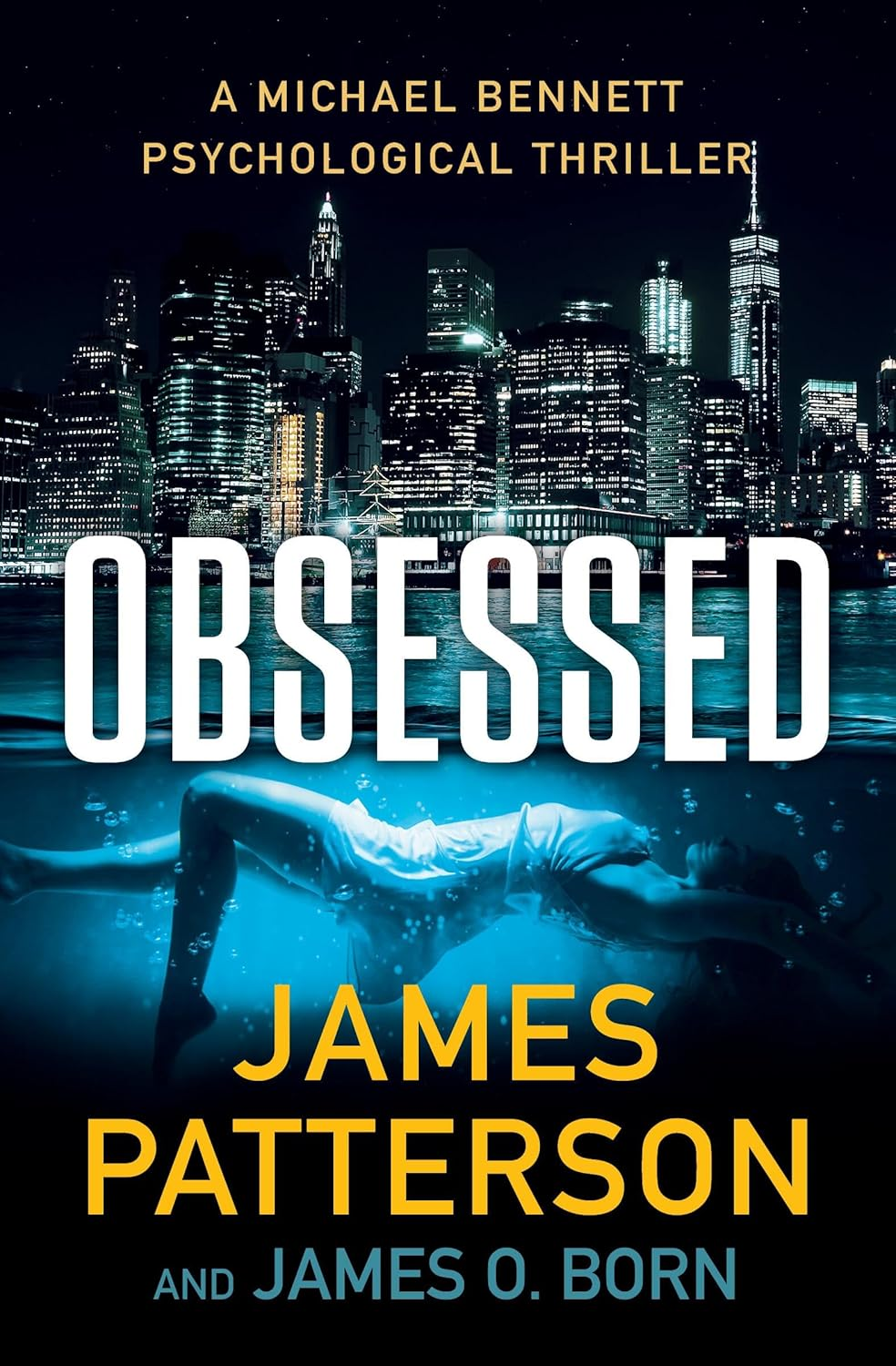 Obsessed: a Michael Bennett Thriller