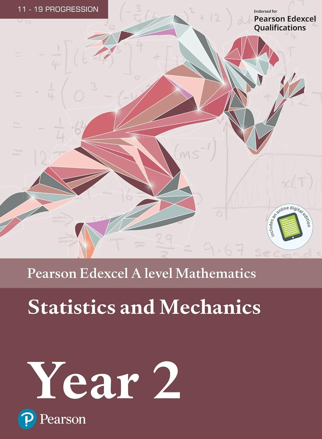 Pearson Edexcel a Level Mathematics Statistics & Mechanics Year 2 Textbook + E-Book (A Level Maths and Further Maths 2017) the new