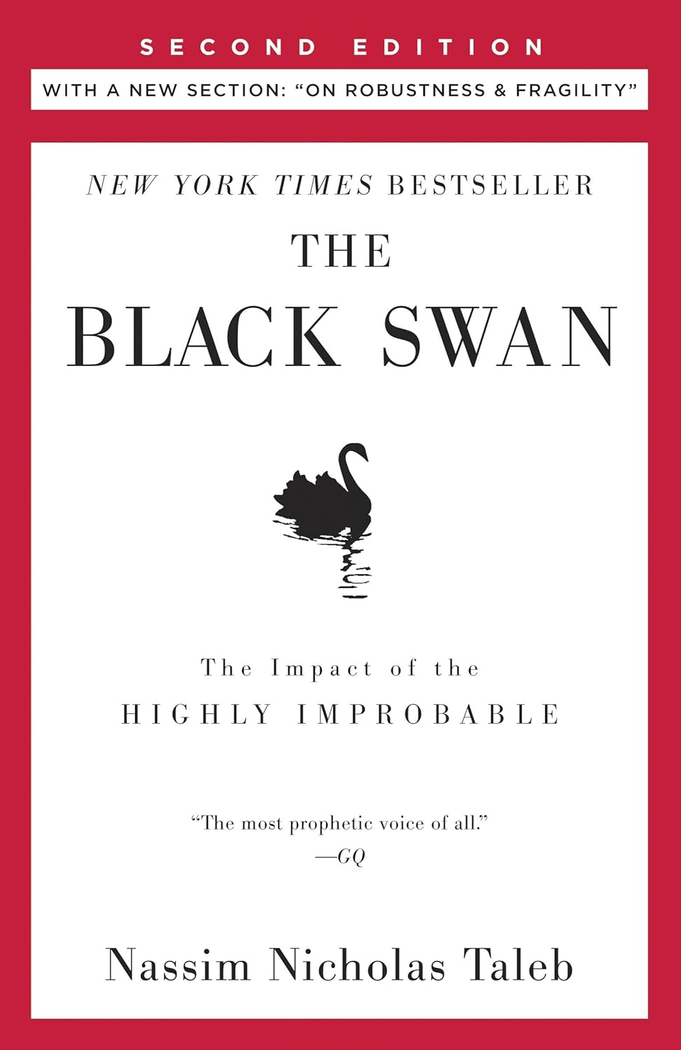 The Black Swan: Second Edition: the Impact of the Highly Improbable: with a New Section: 