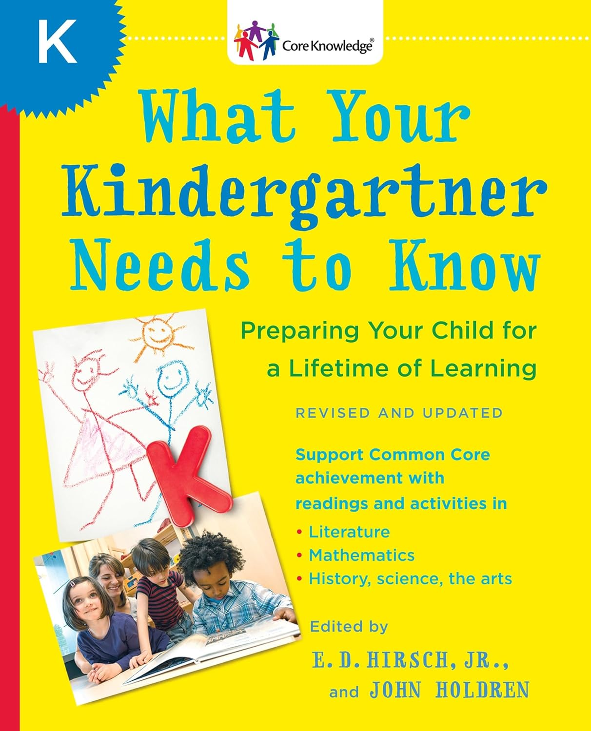 What Your Kindergartner Needs to Know (Revised and Updated): Preparing Your Child for a Lifetime of Learning (The Core Knowledge Series)