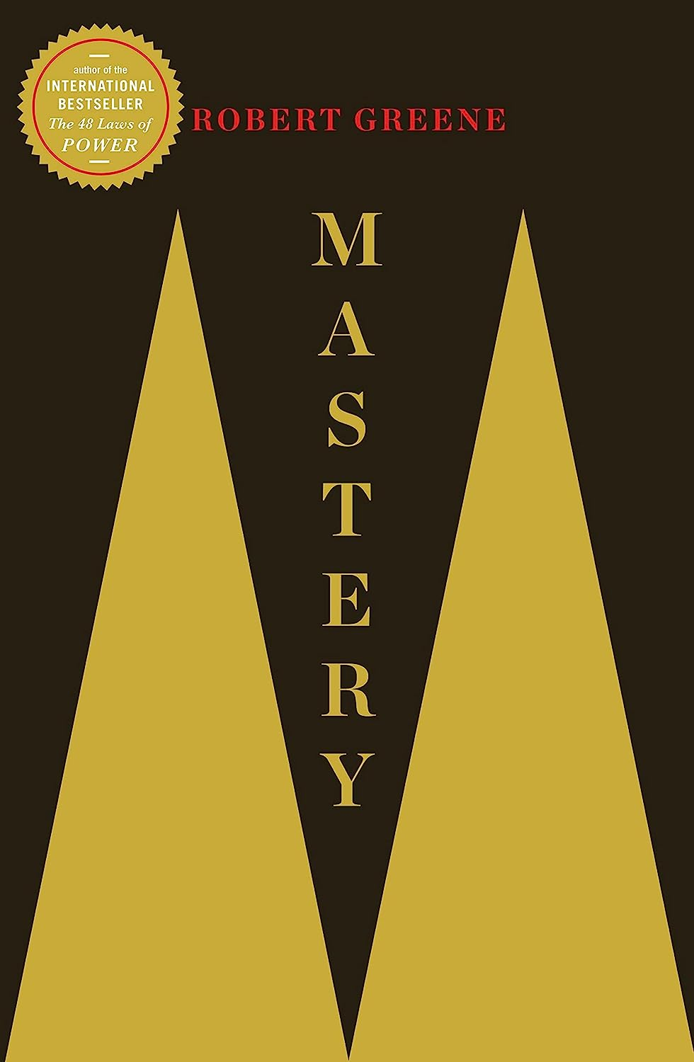 Mastery: Robert Greene (The Modern Machiavellian Robert Greene) the New