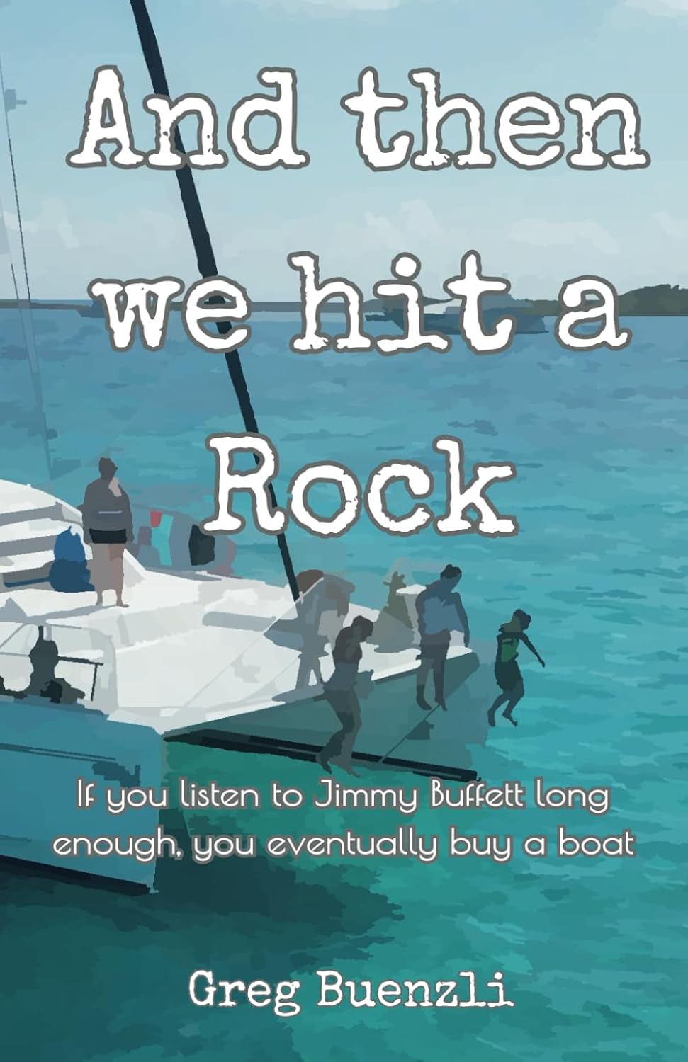 And Then We Hit a Rock