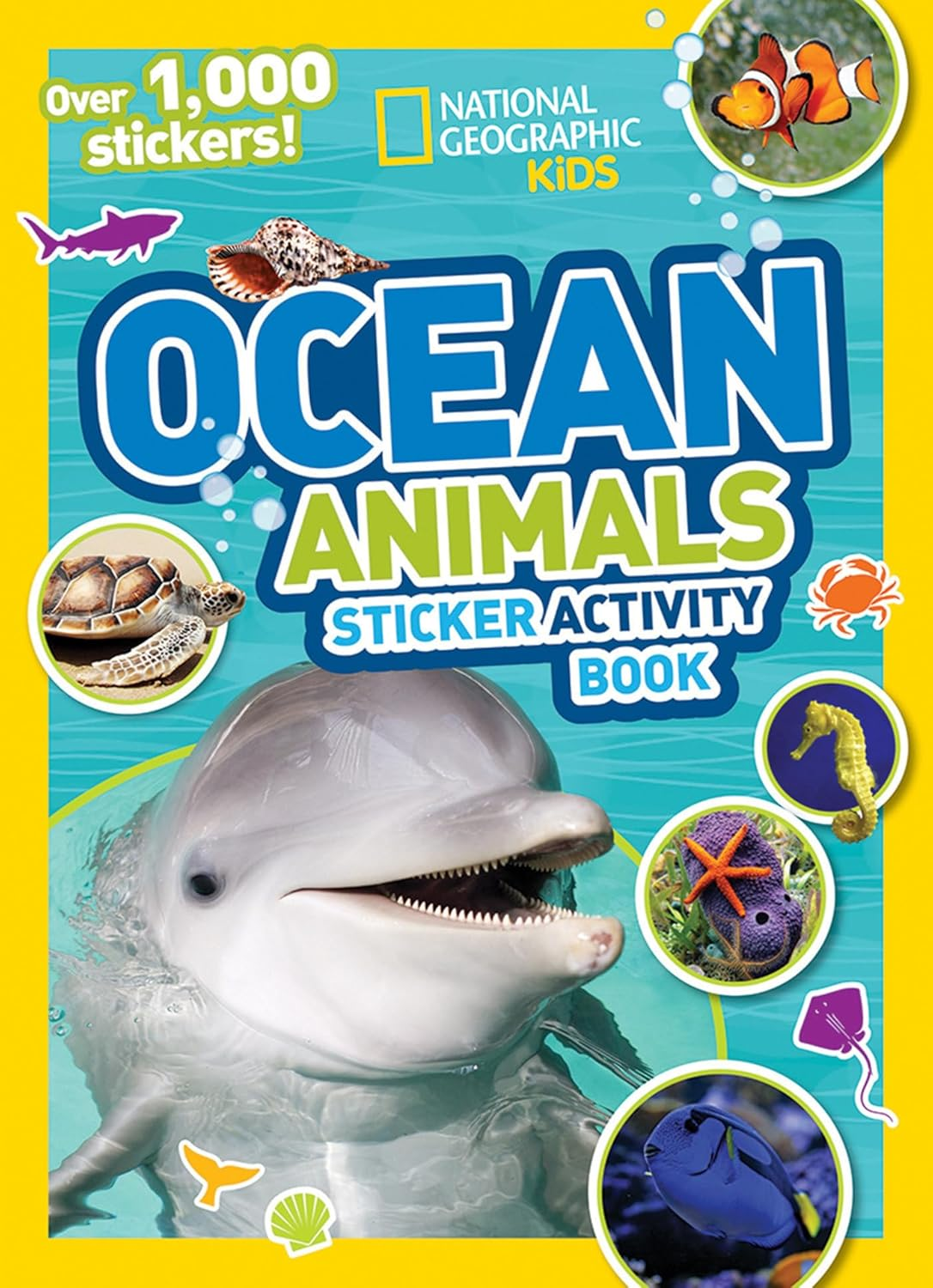 National Geographic Kids Ocean Animals Sticker Activity Book: over 1,000 Stickers! (NGK Sticker Activity Books)
