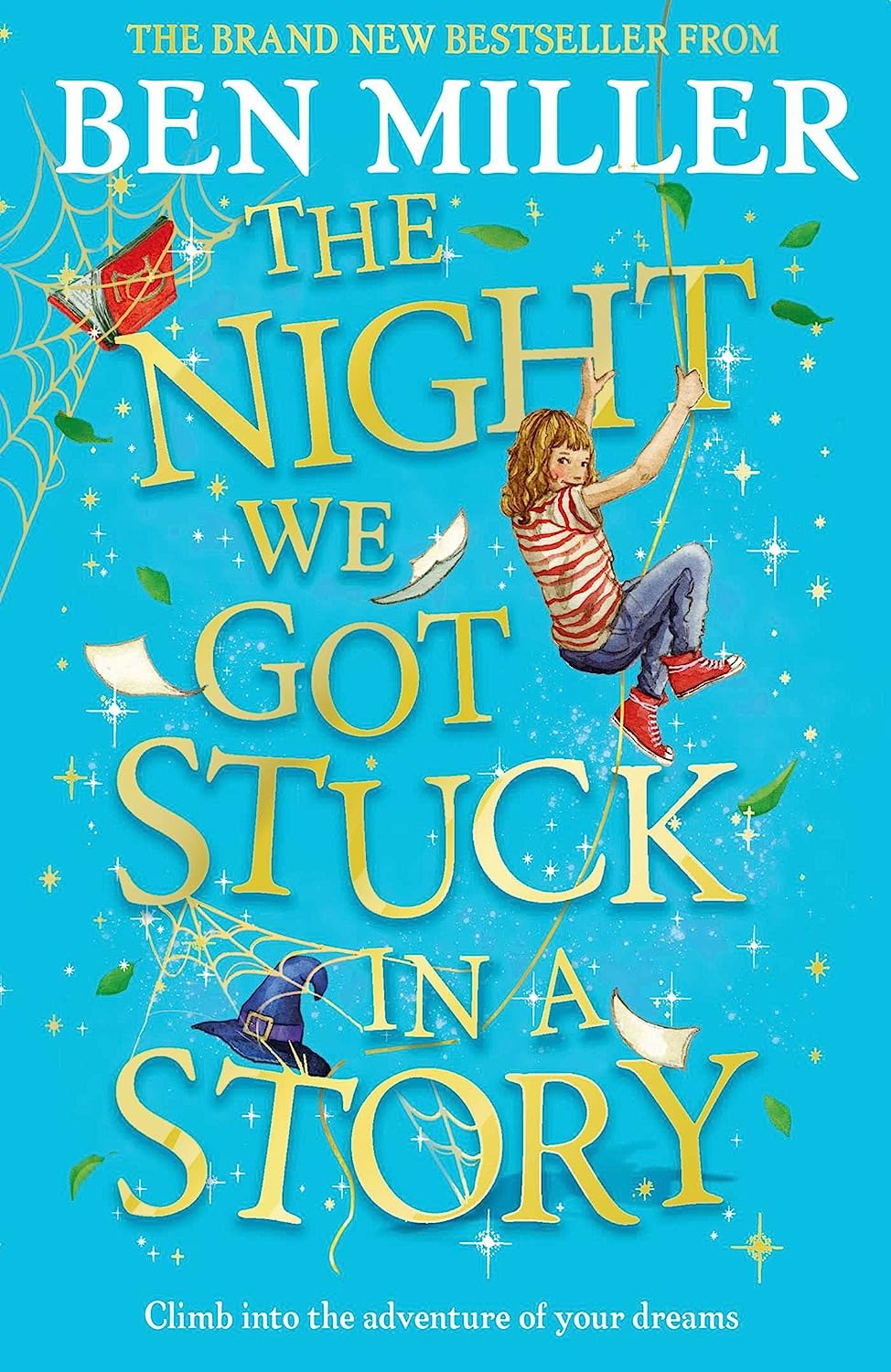 The Night We Got Stuck in a Story: from the Author of Smash-Hit the Day I Fell into a Fairytale the new