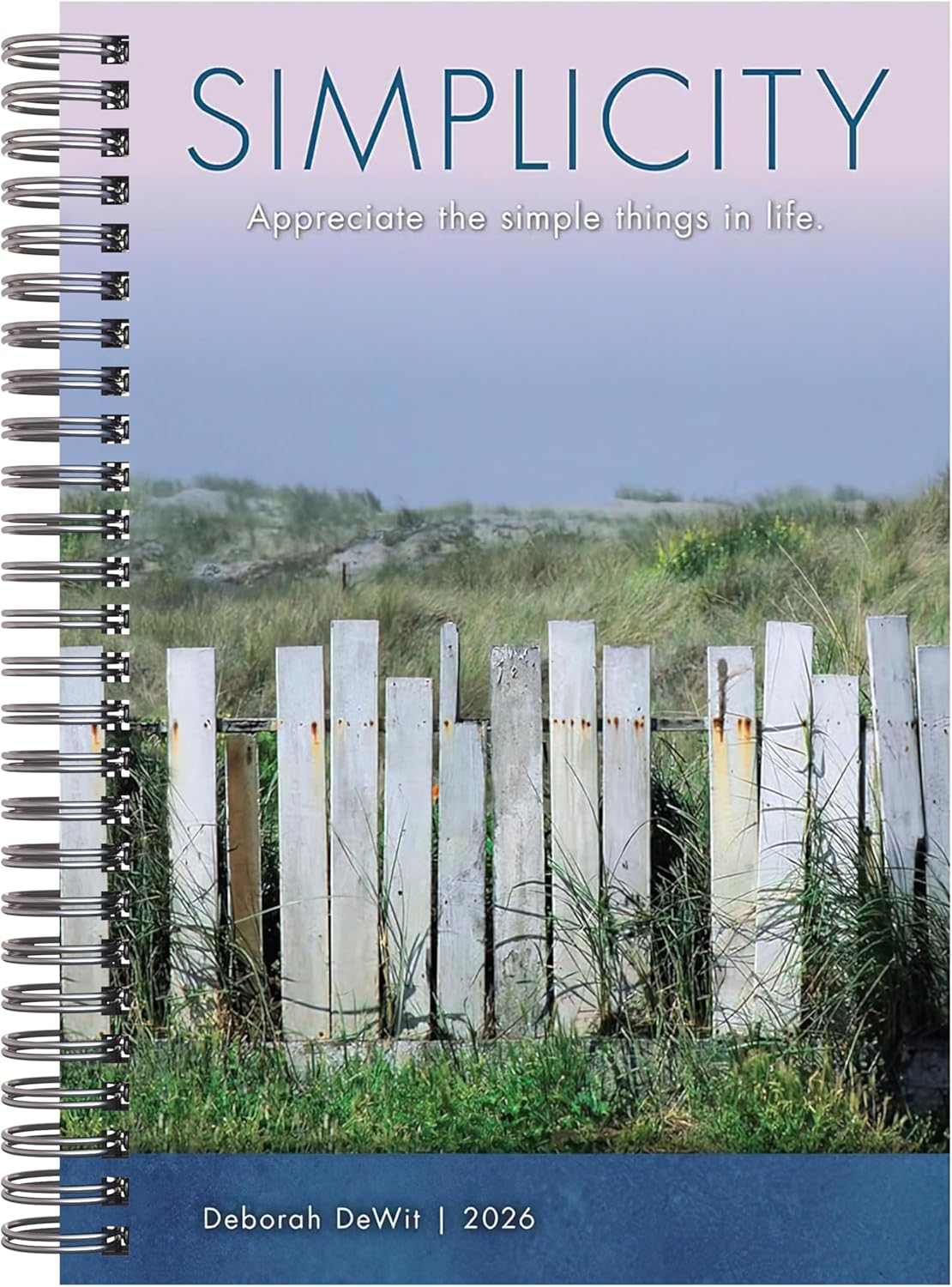 Simplicity 2026 Weekly & Monthly Planner, 16-Month Calendar with Artistic Nature Photography and Inspirations for Mindful Living by Deborah DeWit, September 2025 – December 2026, 6″ × 9″