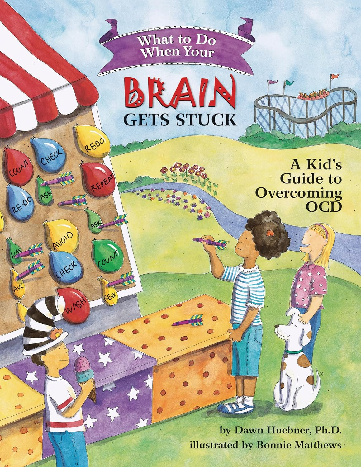 What to Do When Your Brain Gets Stuck: a Kid'S Guide to Overcoming OCD (What-To-Do Guides for Kids)