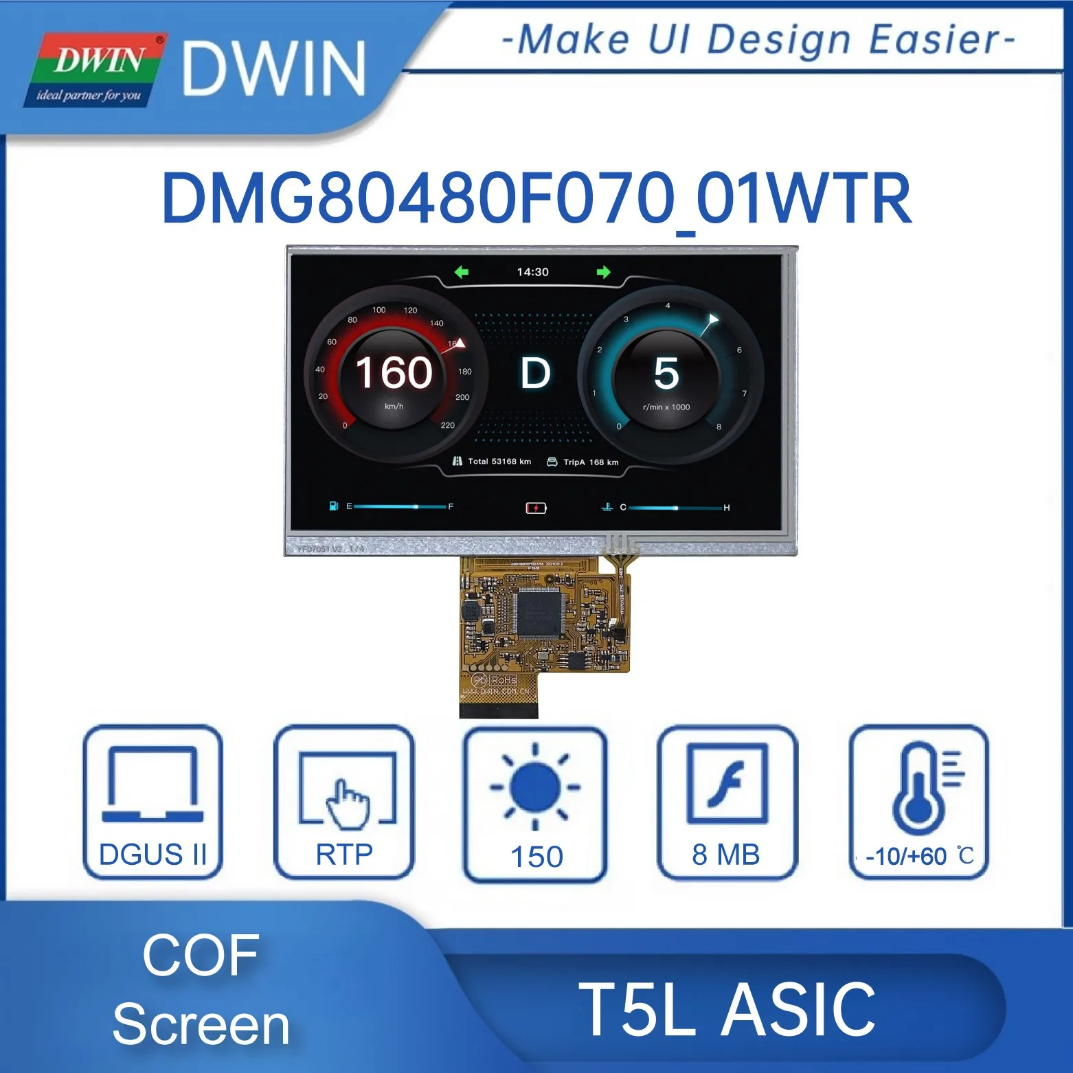 7 inch, 800*480 resolution, 262K colors, TN-TFT-LCD, COF structure, Resistive Touch Screen, UART, DMG80480F070_01WTR