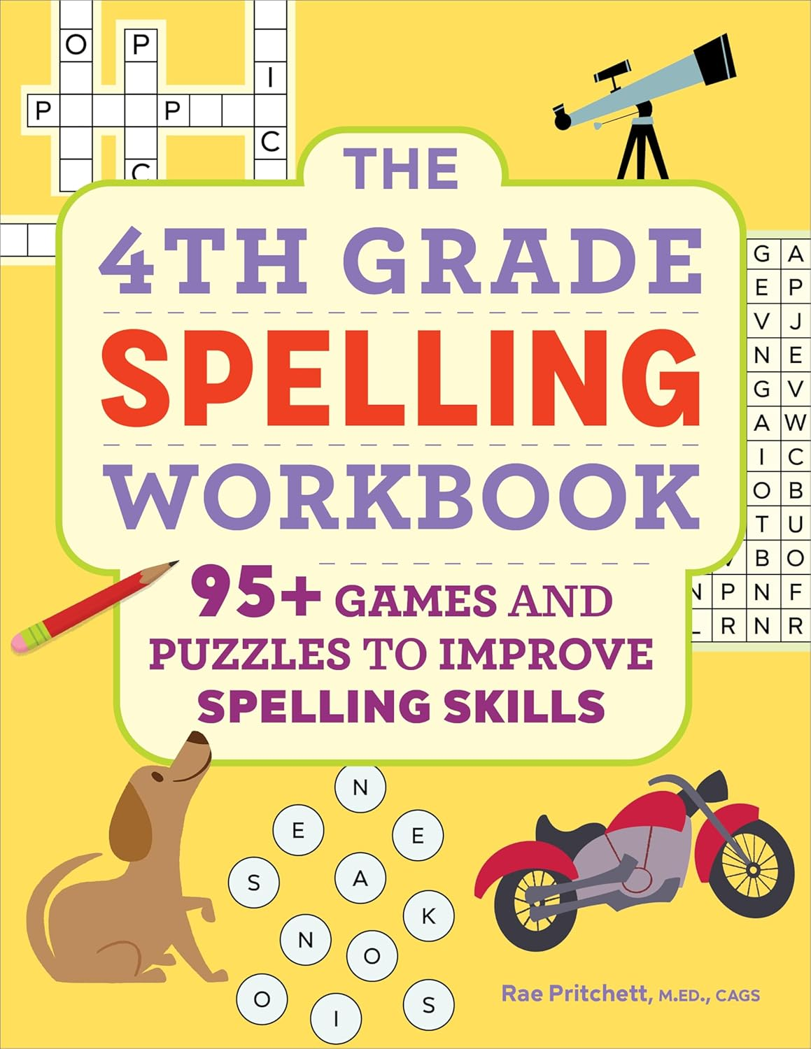 The 4Th Grade Spelling Workbook: 95+ Games and Puzzles to Improve Spelling Skills