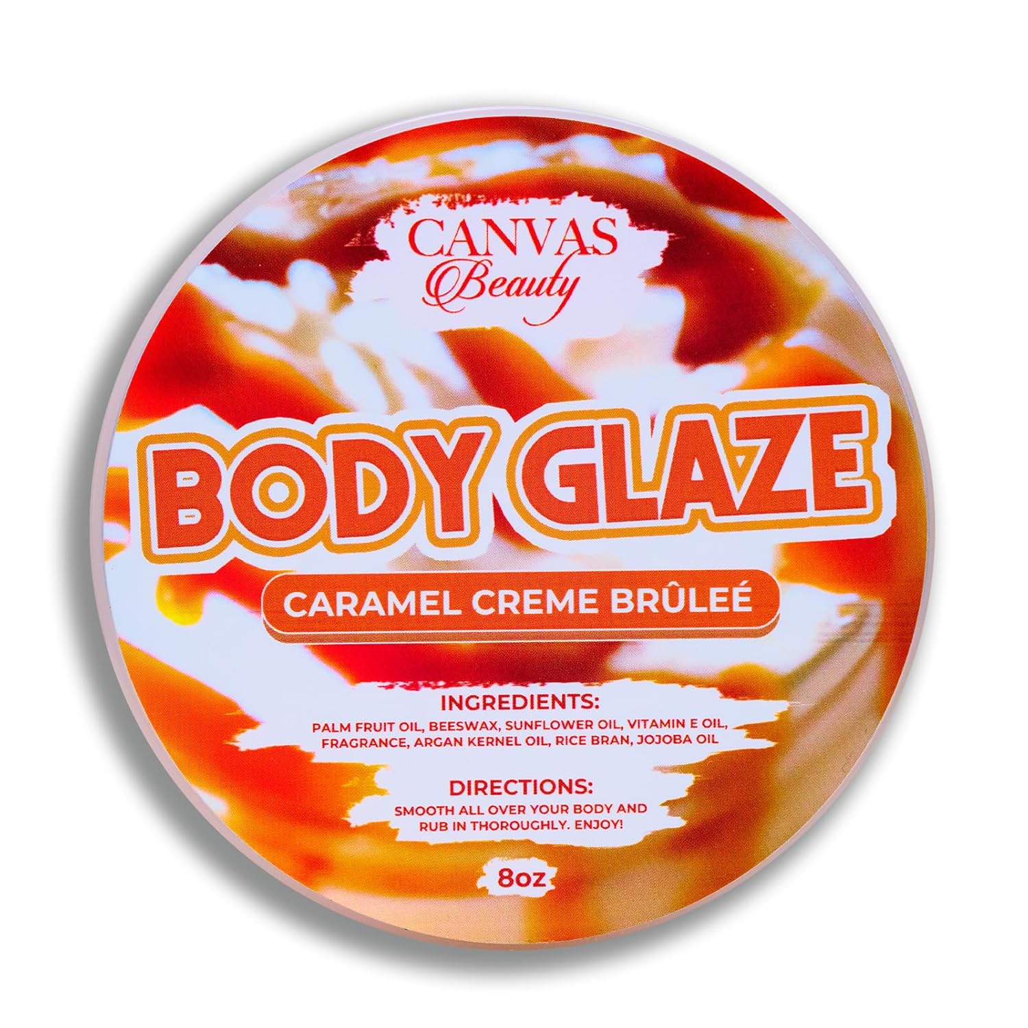 Body Glaze, Caramel CRÈME BRÛLÉE - Moisturizing Non-Greasy Body Butter for Women with Beeswax, Jojoba Oil, and Rice Bran for Soft and Glossy Skin