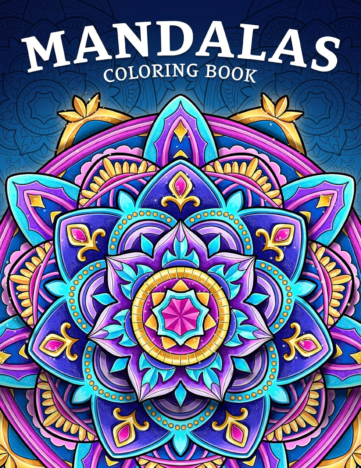 Mandala Coloring Book: for Adults with Beautiful Patterns for Fun and Relaxation