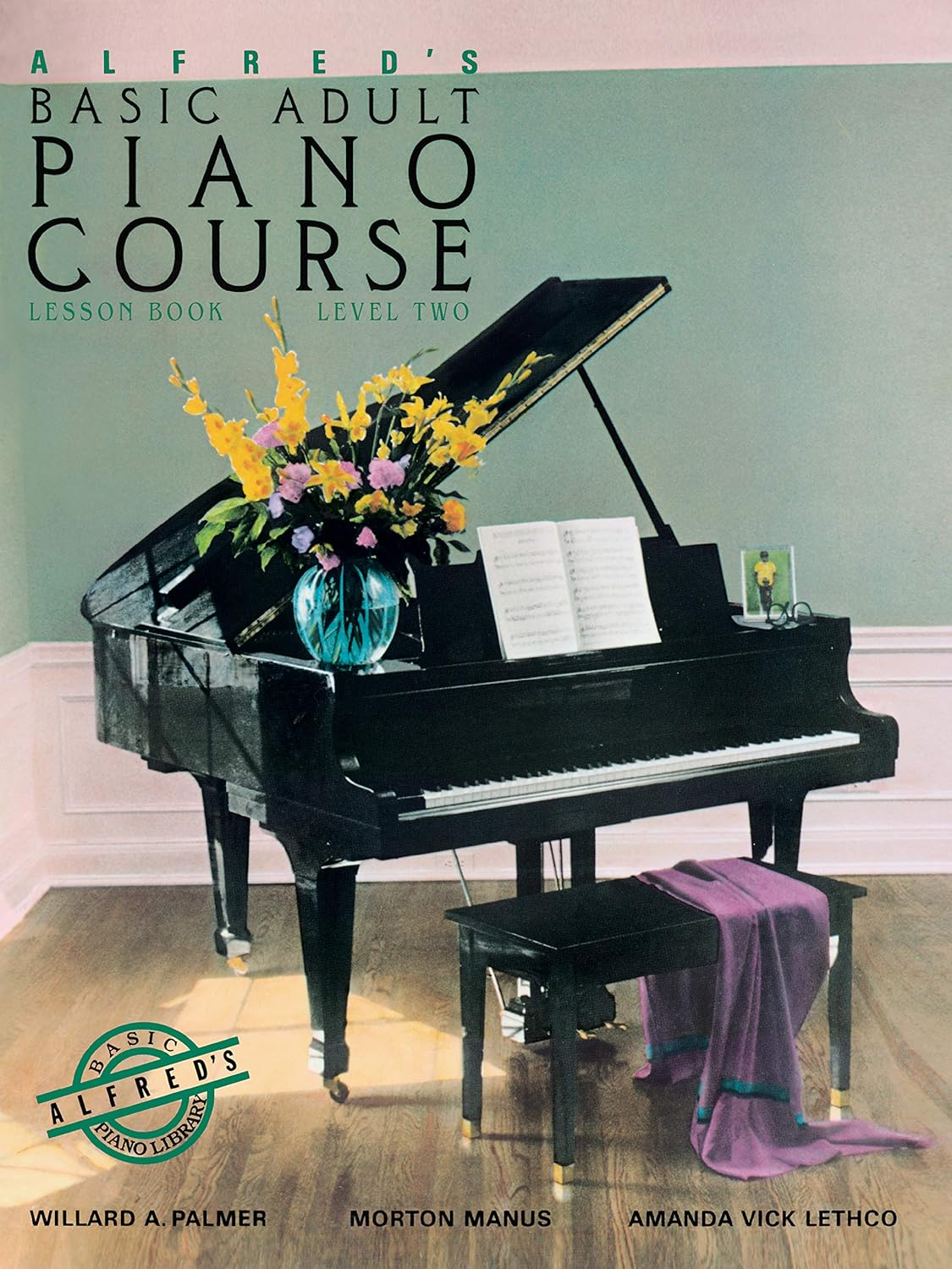 Alfred'S Basic Adult Piano Course : Lesson Book, Level Two (Alfred'S Basic Adult Piano Course, Bk 2)
