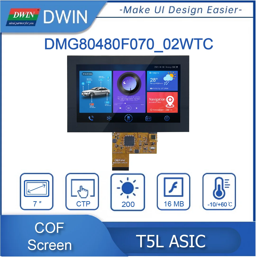 7.0-inch, 800*480 Pixels Resolution, 262K Colors, TN ,COF Structure DMG80480F070_02W