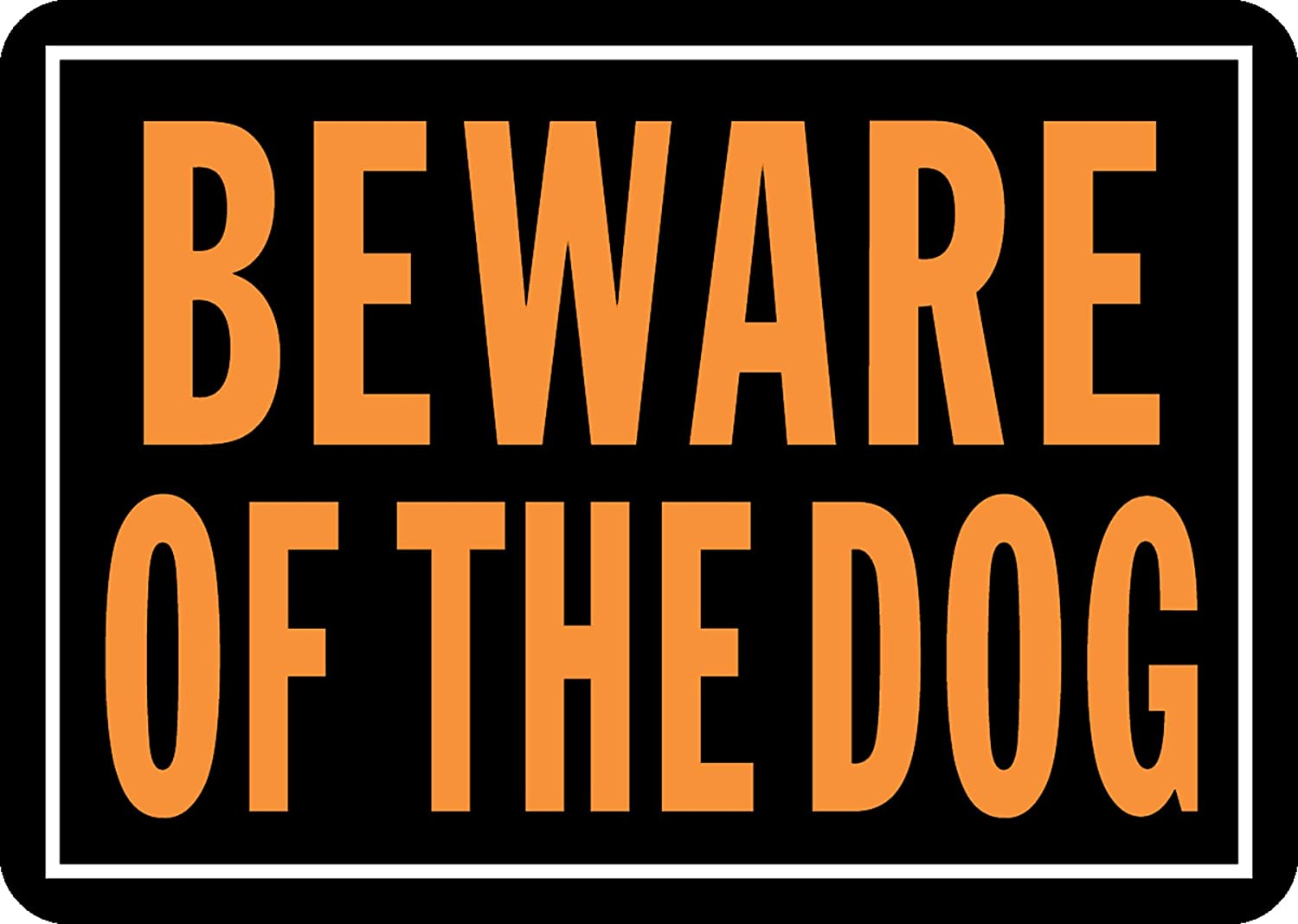 838 Beware of Dog Aluminum Sign 9.25