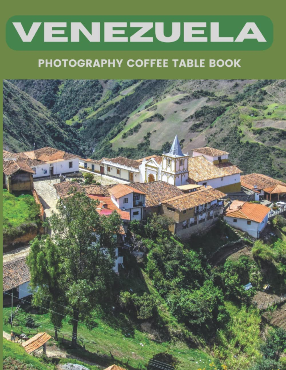 Venezuela Photography Coffee Table Book: Cool Pictures That Create An Idea For Y