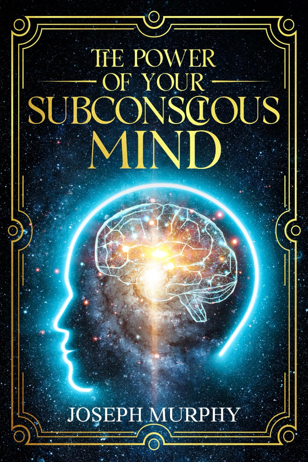 The Power of Your Subconscious Mind