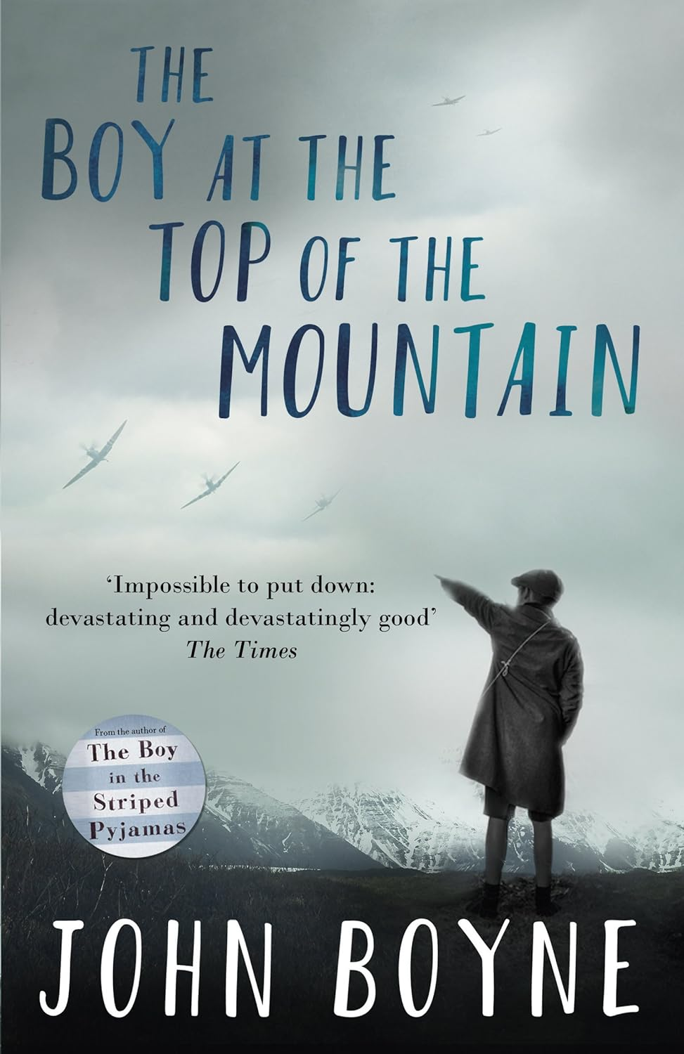 The Boy at the Top of the Mountain: John Boyne the New