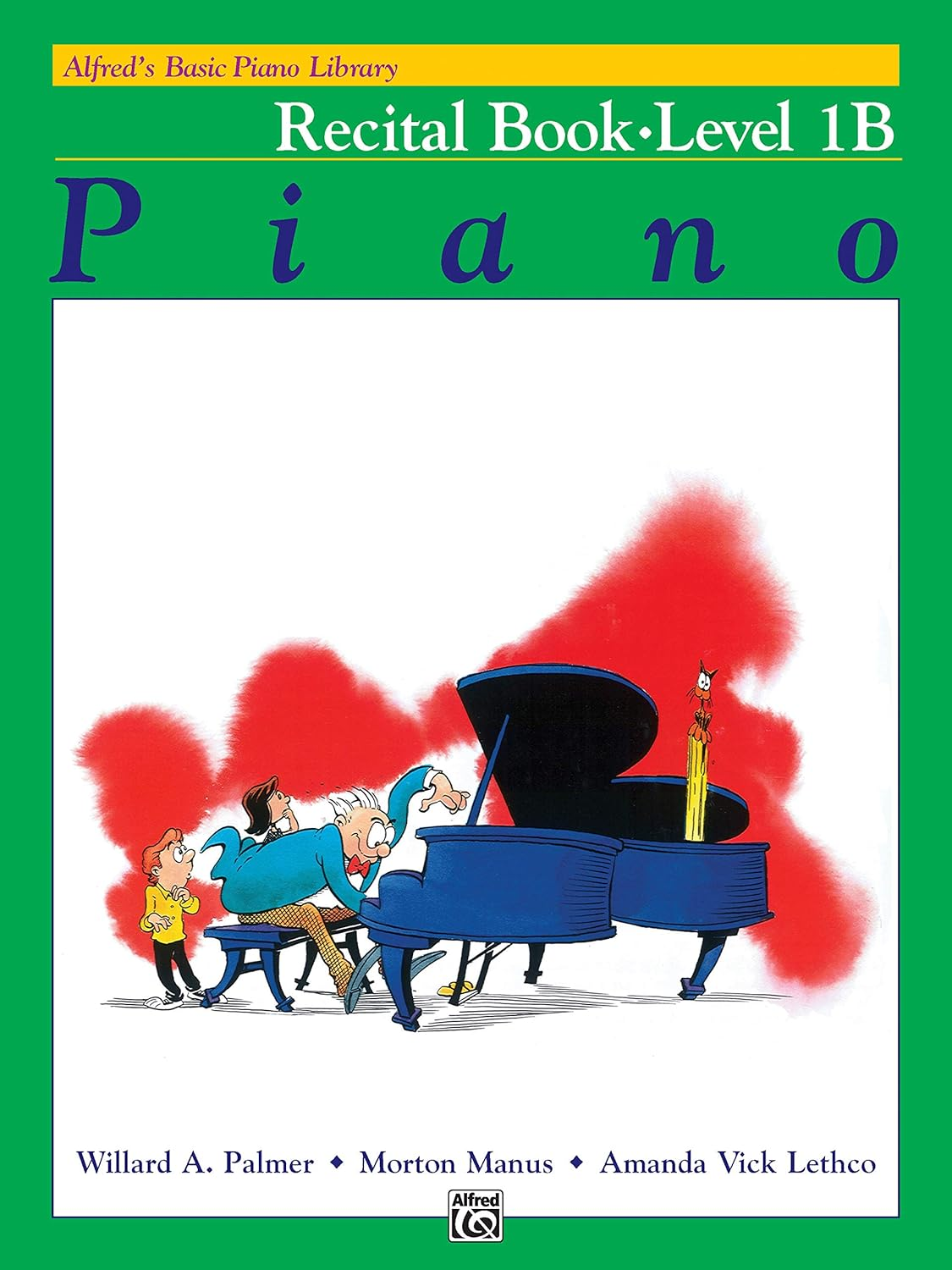 Alfred'S Basic Piano Library: Piano Recital Book Level 1B