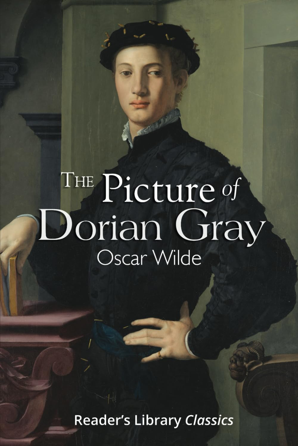The Picture of Dorian Gray - the Original 1891 Classic (Reader'S Library Classics)