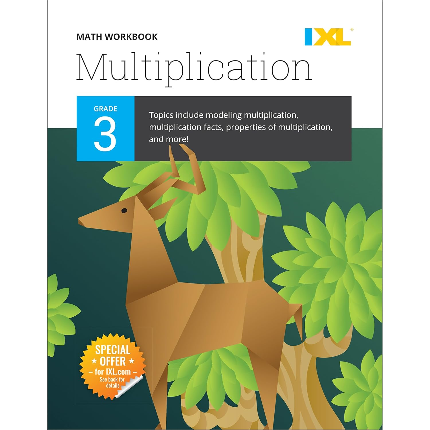 IXL Multiplication 3Rd Grade Math Workbook, Mathematics Book for Kids Ages 8-9 Covering Times Table Facts and Properties, Models for Multiplying, and More (IXL Topic-Specific Workbooks)