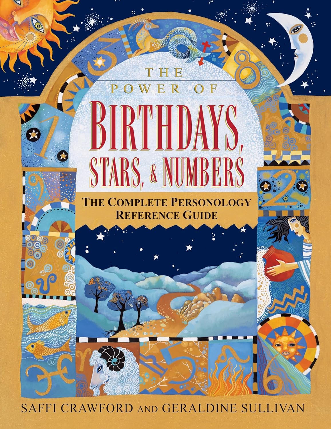 The Power of Birthdays, Stars & Numbers: the Complete Personology Reference Guide: an Astrology and Numerology Book