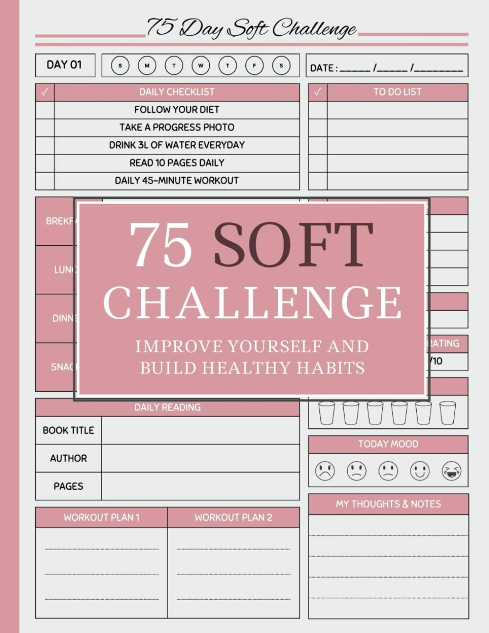 75 Day Soft Challenge Journal for Women: See Your New Version in 75 Days | a Daily Progress Tracker with Rules for Your Diet Plans and Exercise
