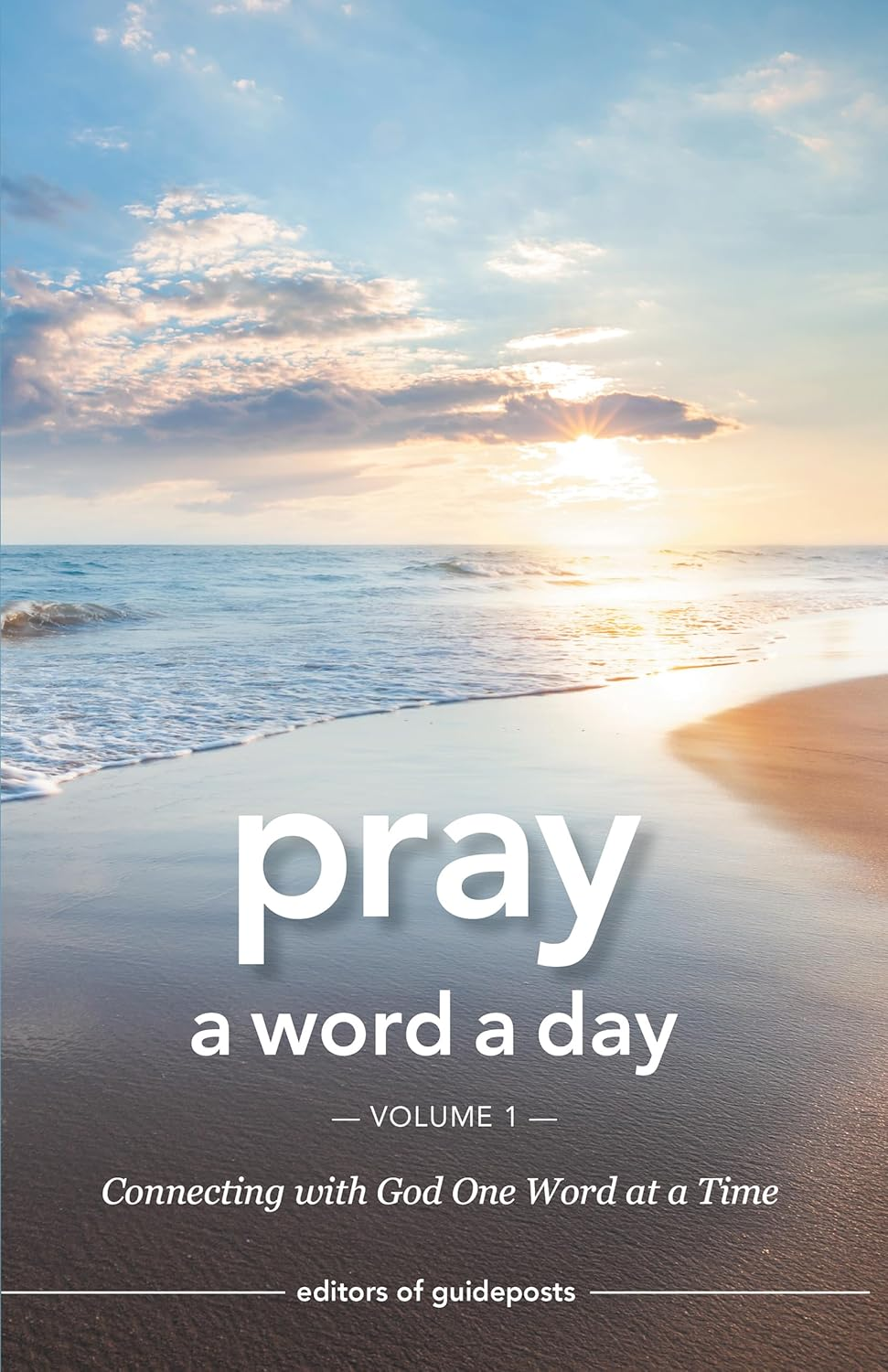 Pray a Word a Day: Connecting with God One Word at a Time