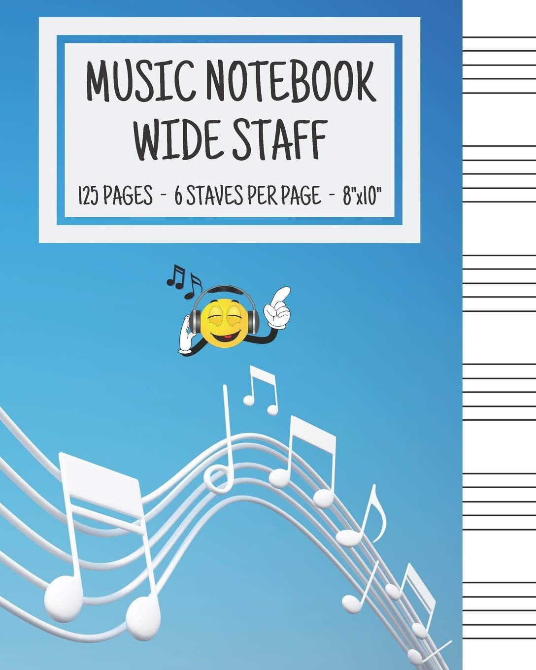 Music Notebook - Wide Staff: Music Writing Notebook for Kids | Blank Sheet Music Notebook | Wide Staff Blank Manuscript Paper | 6 Staves per Page | ... | Staff Paper Notebook | 8
