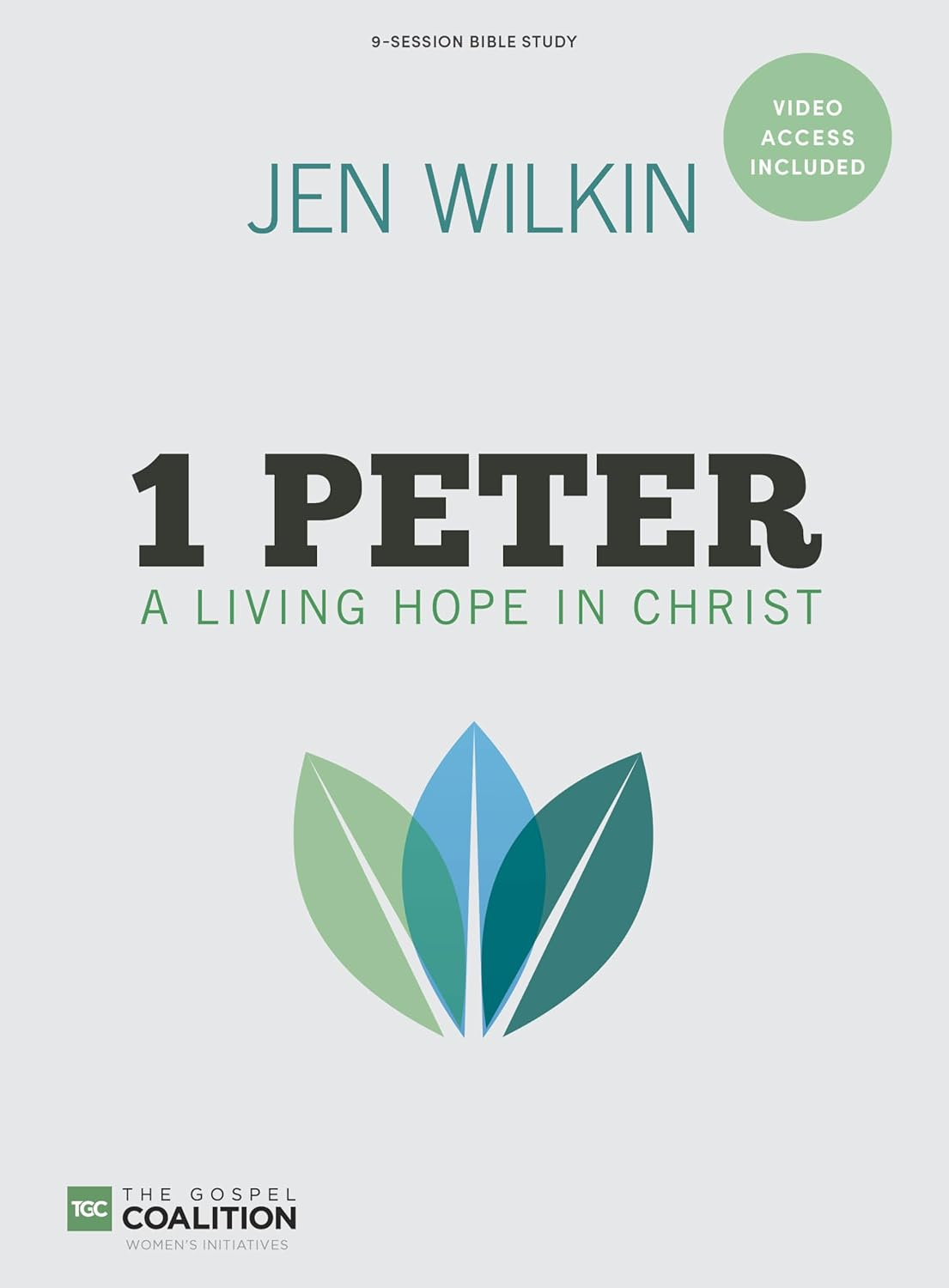 1 Peter: a Living Hope in Christ - Bible Study Book with Video Access (The Gospel Coalition)