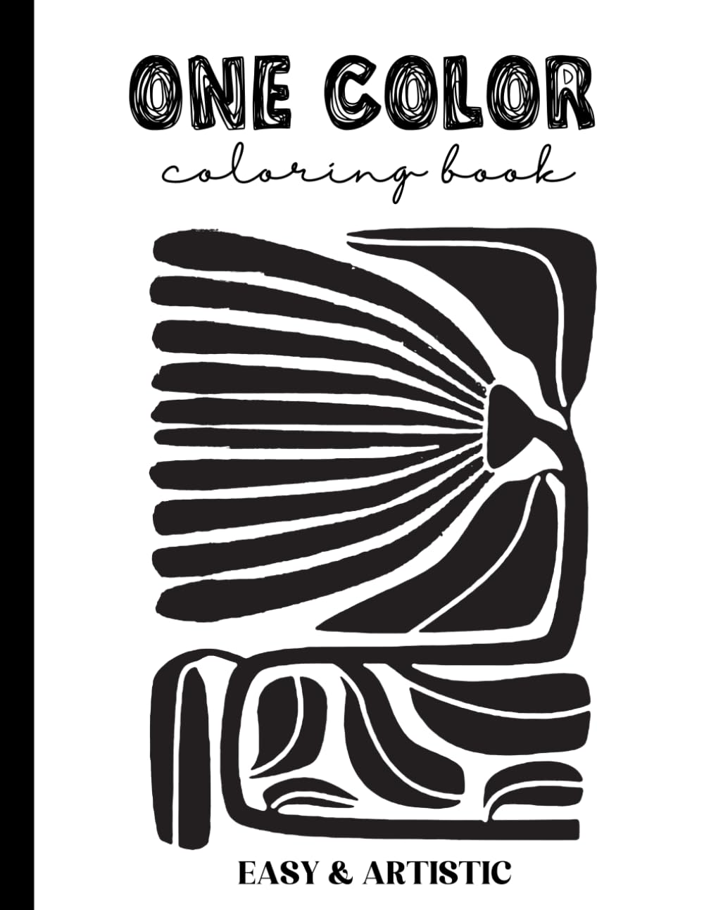 One Pen, One Color: Adult Coloring Book, Single Color, Stress Free, Black & White, One Color, Scribble Book, Anxiety Reducer, Stress Relief and ... Ink Tracing (Easy & Artistic Coloring Books)